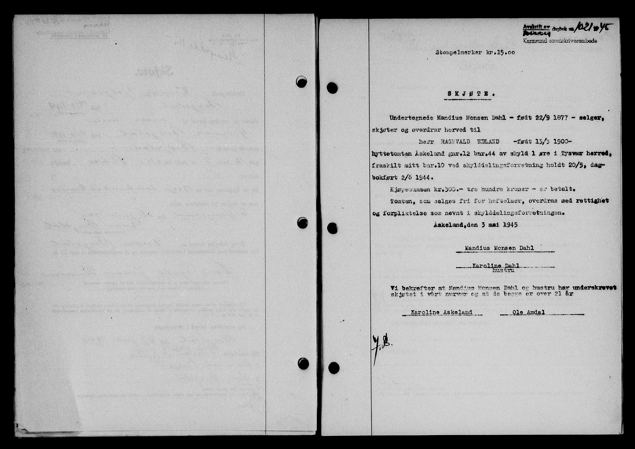 Karmsund sorenskriveri, SAST/A-100311/01/II/IIB/L0084: Pantebok nr. 65A, 1945-1946, Dagboknr: 1021/1945