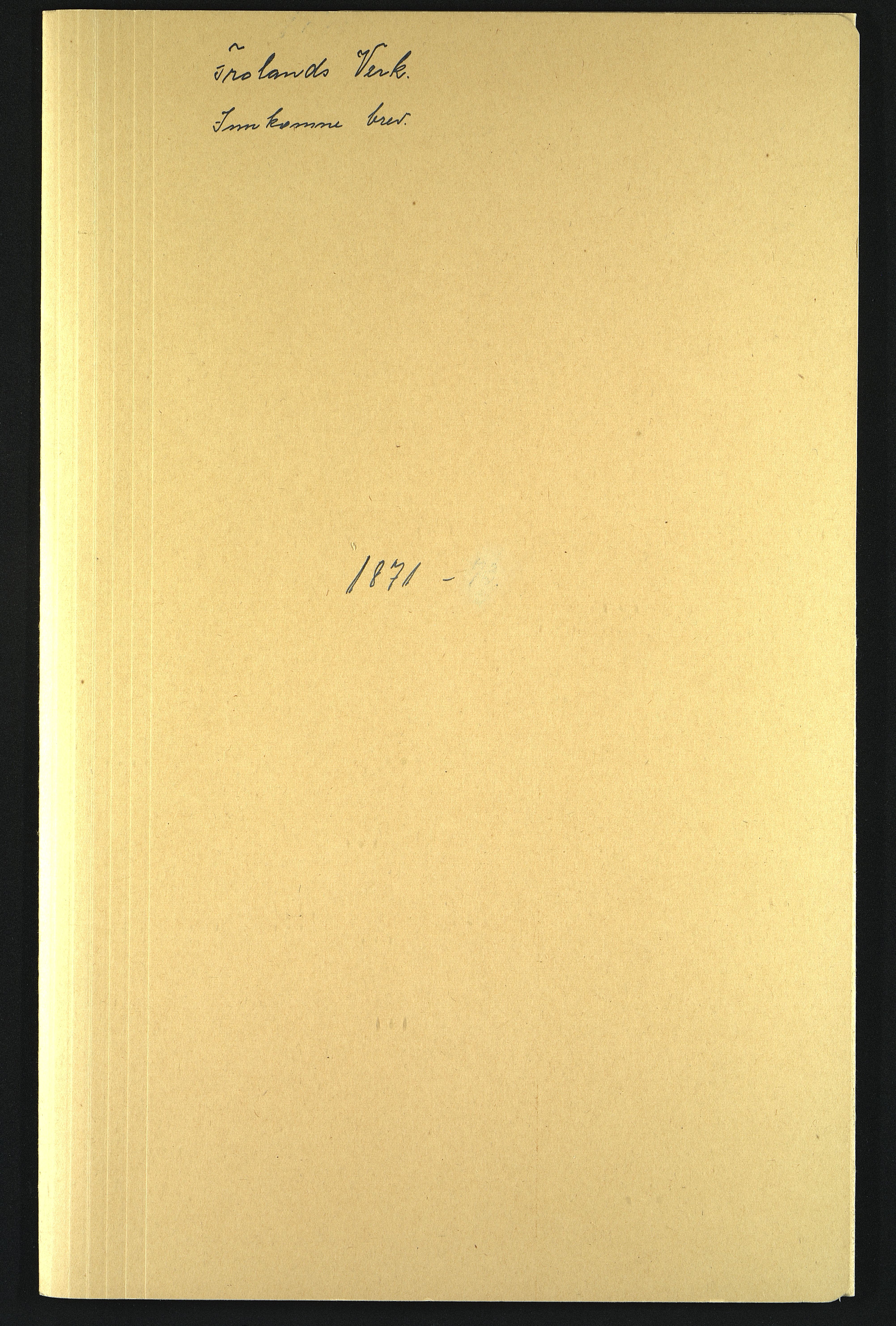 Froland Verk, AAKS/DA-1023/1/02/L0006: Innkomne brev, 1870-1875