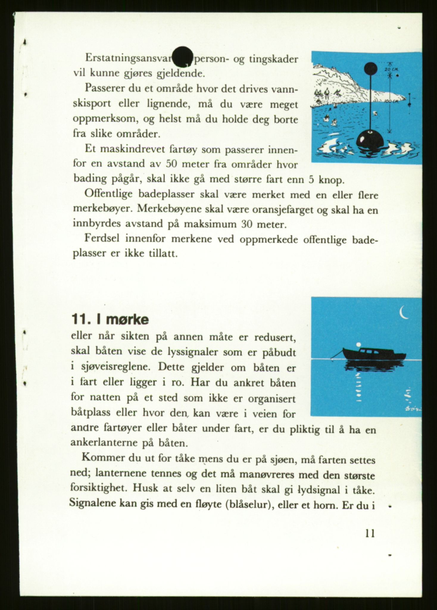 Sjøfartsdirektoratet med forløpere, generelt arkiv, AV/RA-S-1407/D/Du/Duc/L0642/0001: Skipskontrollen - Forskrifter / Forskrift om utleiebåter (2 mapper), 1978-1987, s. 161