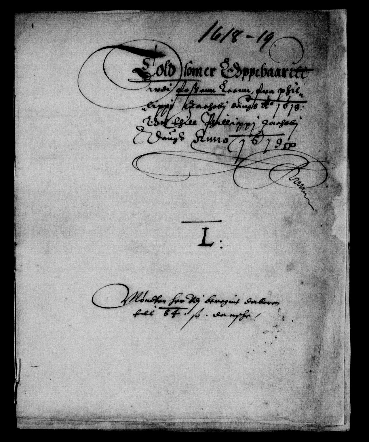 Rentekammeret inntil 1814, Reviderte regnskaper, Lensregnskaper, RA/EA-5023/R/Rb/Rbw/L0017: Trondheim len, 1618-1619