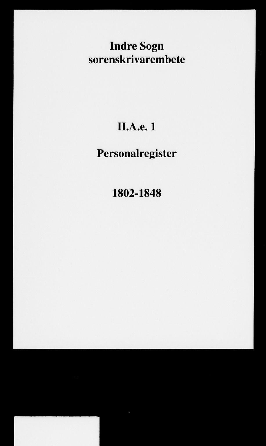 Indre Sogn tingrett, SAB/A-3301/1/G/Ga/Gae/L0001: Panteregister nr. II.A.e.1, 1802-1848