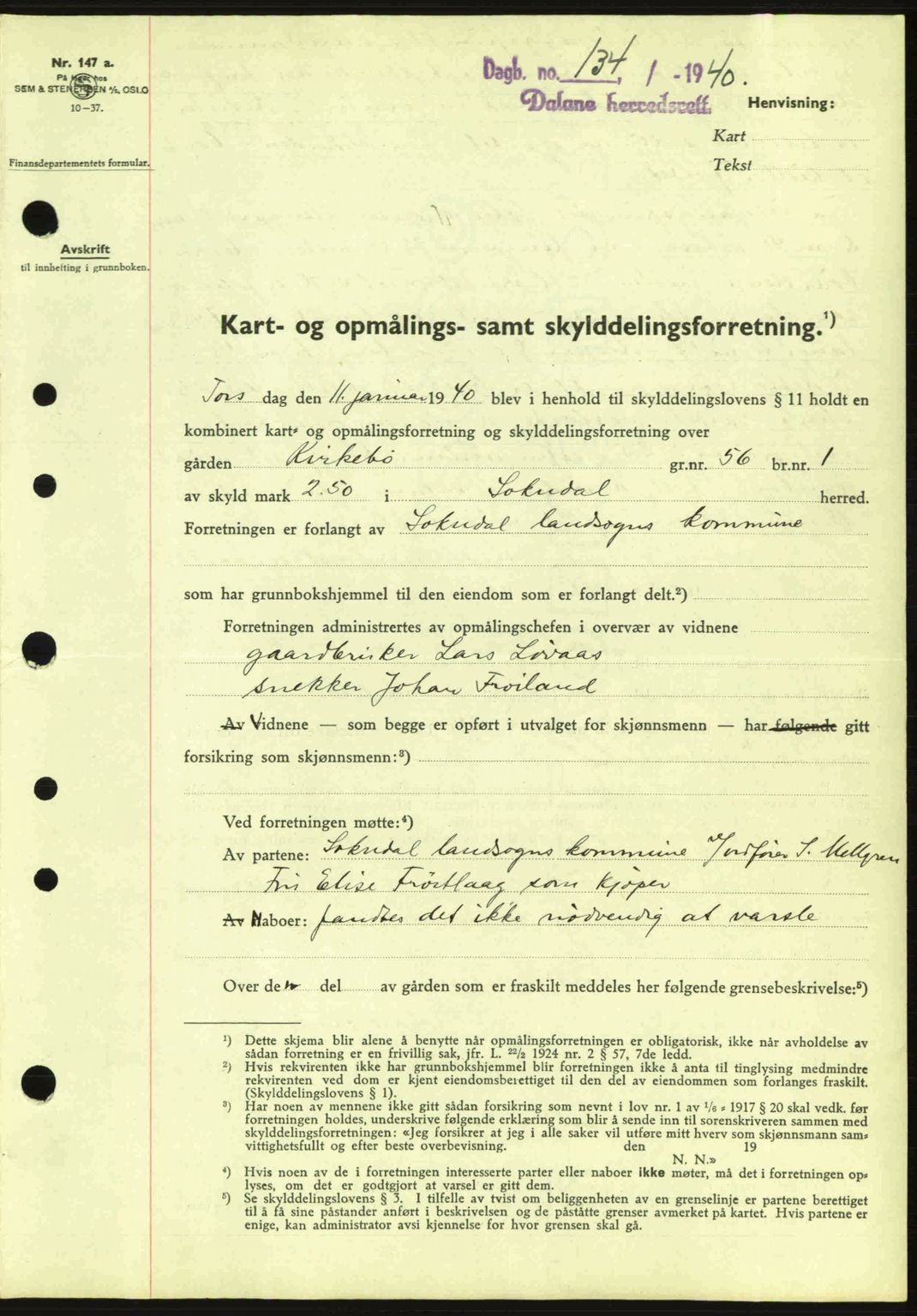 Dalane sorenskriveri, SAST/A-100309/02/G/Gb/L0044: Pantebok nr. A5, 1940-1941, Dagboknr: 134/1940