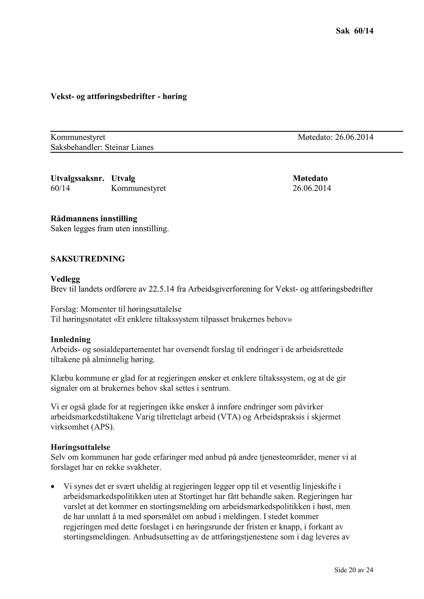 Klæbu Kommune, TRKO/KK/01-KS/L007: Kommunestyret - Møtedokumenter, 2014, s. 1678