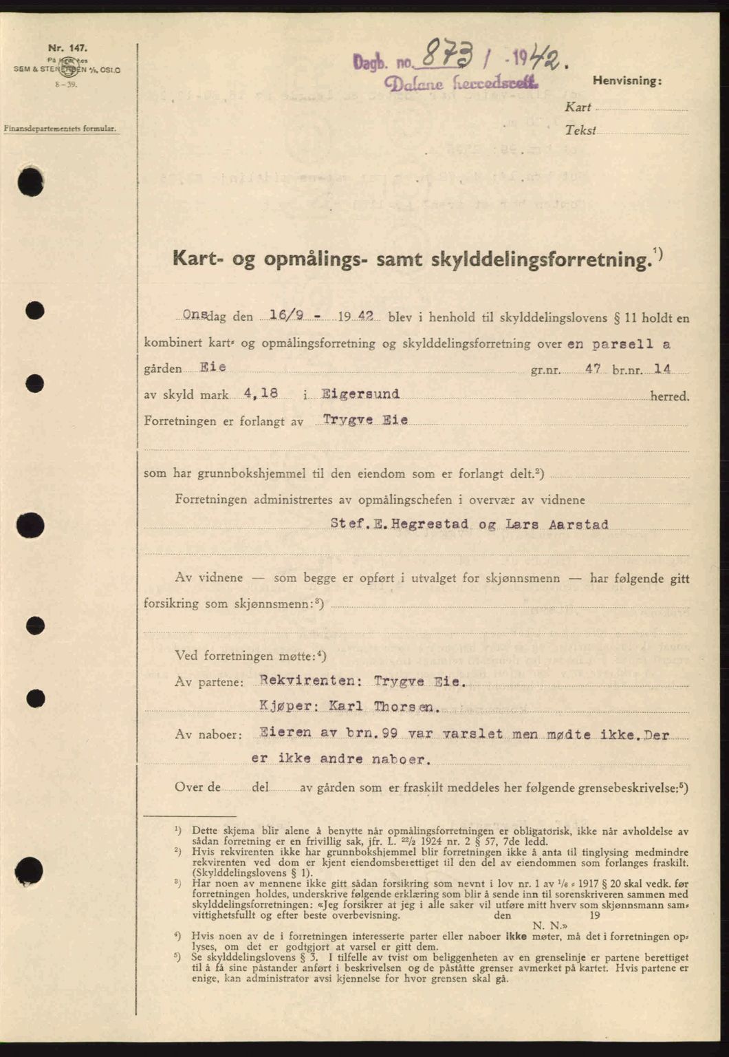 Dalane sorenskriveri, SAST/A-100309/02/G/Gb/L0046: Pantebok nr. A7, 1942-1943, Dagboknr: 873/1942