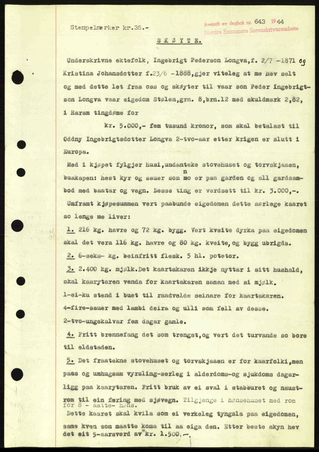 Nordre Sunnmøre sorenskriveri, SAT/A-0006/1/2/2C/2Ca: Pantebok nr. A18, 1944-1944, Dagboknr: 643/1944