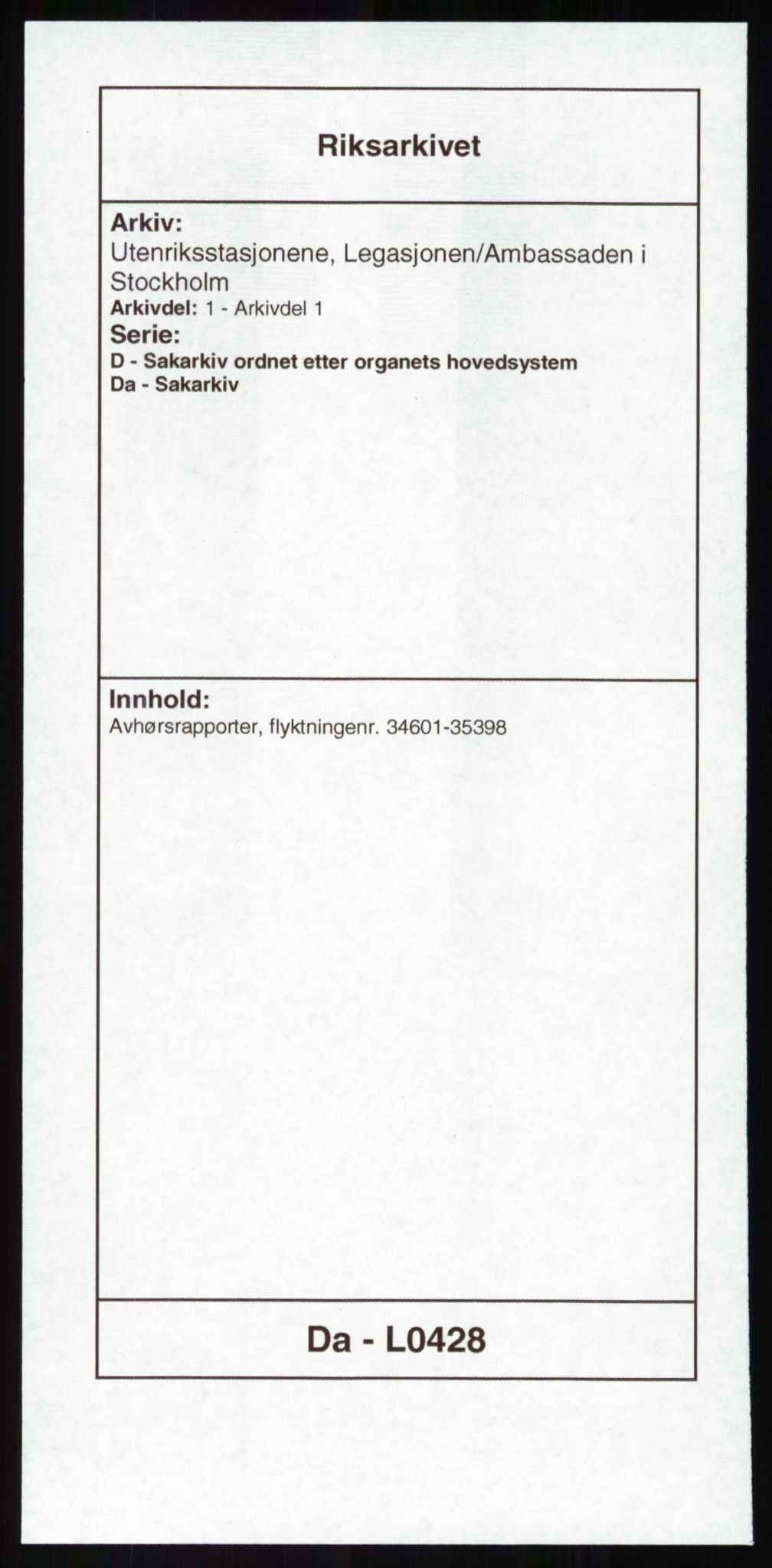 Utenriksstasjonene, Legasjonen/Ambassaden i Stockholm, RA/S-1725/1/D/Da/L0428: Avhørsrapporter, flyktningenr. 34601-35398, 1940-1945, s. 1