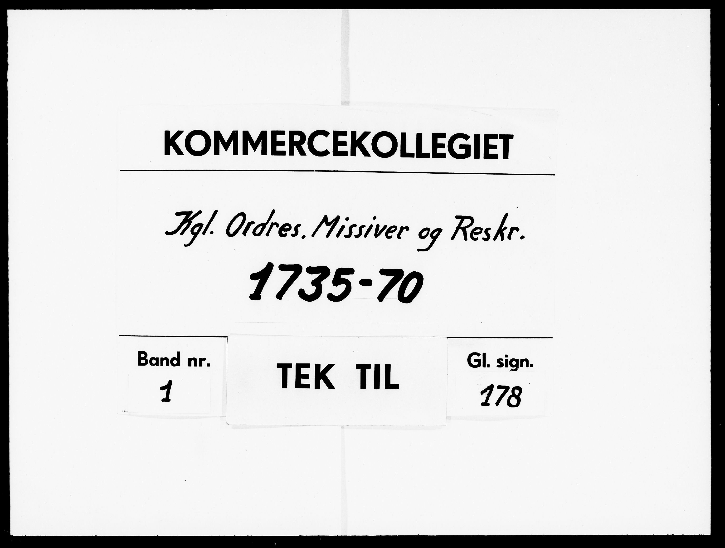 Kommercekollegiet, Dansk-Norske Sekretariat, DRA/A-0001/02/18: Kgl. Ordres. Missiver og Reskr., 1735-1770