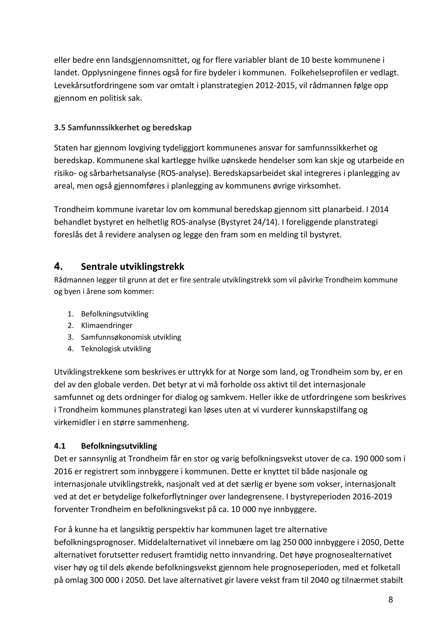 Klæbu Kommune, TRKO/KK/02-FS/L009: Formannsskapet - Møtedokumenter, 2016, s. 1368