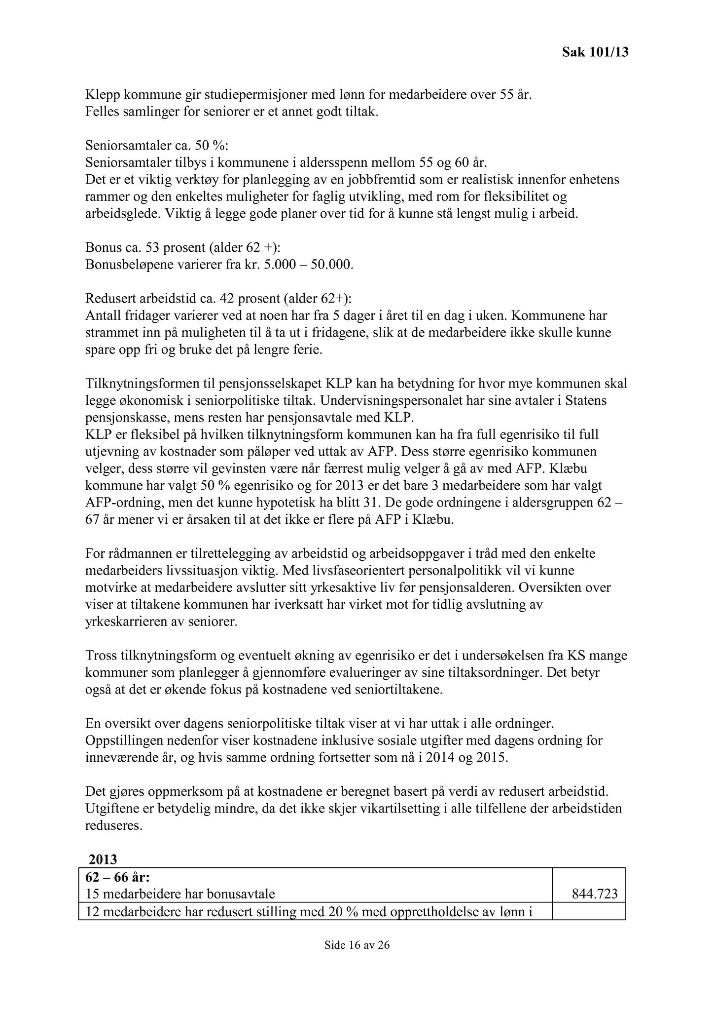 Klæbu Kommune, TRKO/KK/02-FS/L006: Formannsskapet - Møtedokumenter, 2013, s. 2439