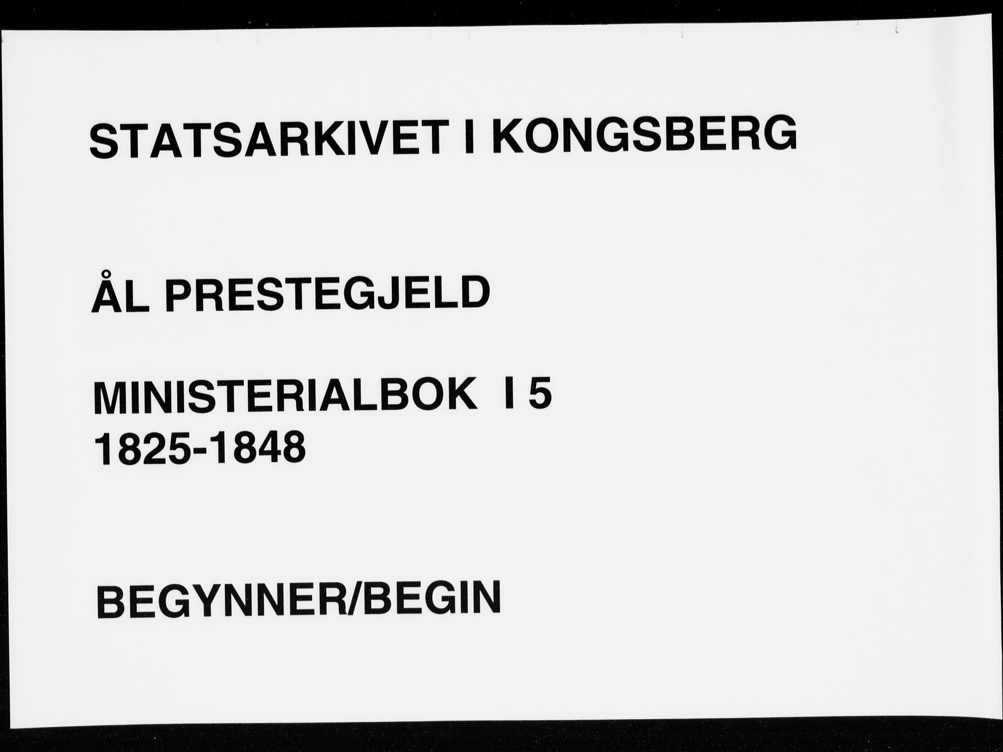 Ål kirkebøker, AV/SAKO-A-249/F/Fa/L0005: Ministerialbok nr. I 5, 1825-1848