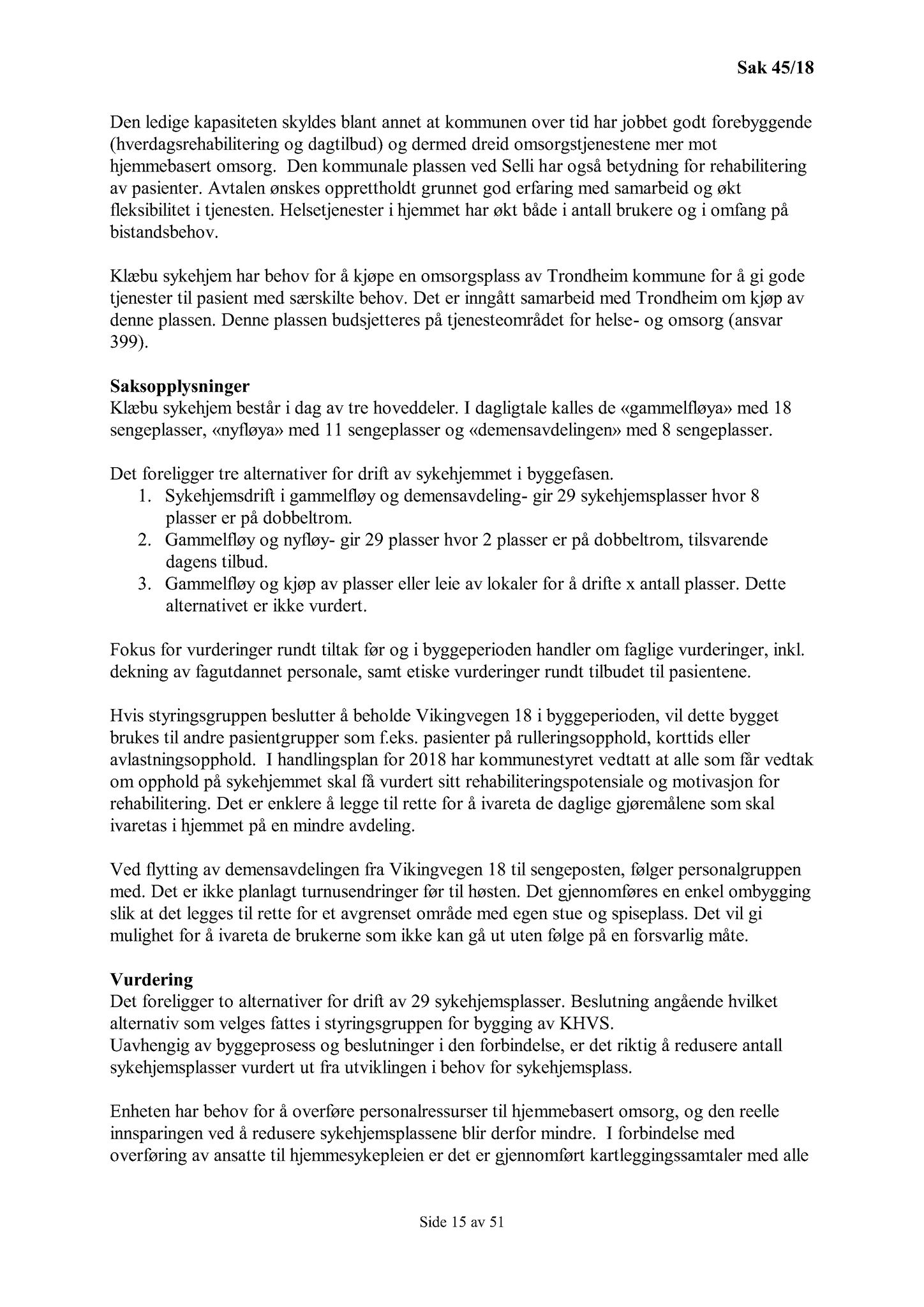 Klæbu Kommune, TRKO/KK/02-FS/L011: Formannsskapet - Møtedokumenter, 2018, s. 1015
