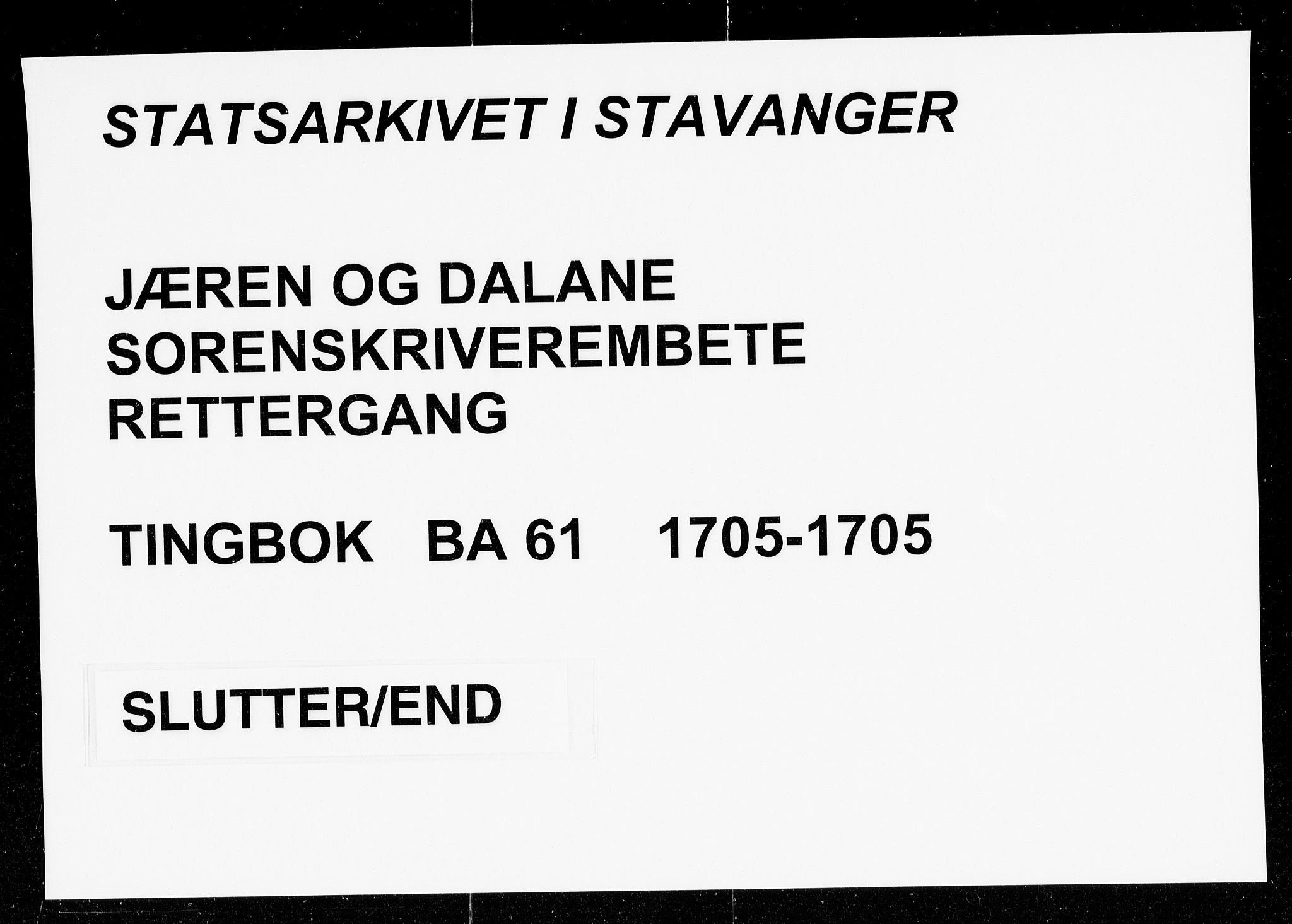 Jæren og Dalane sorenskriveri, AV/SAST-A-100306/3/30/30BA/L0061: TINGBOK, 1705