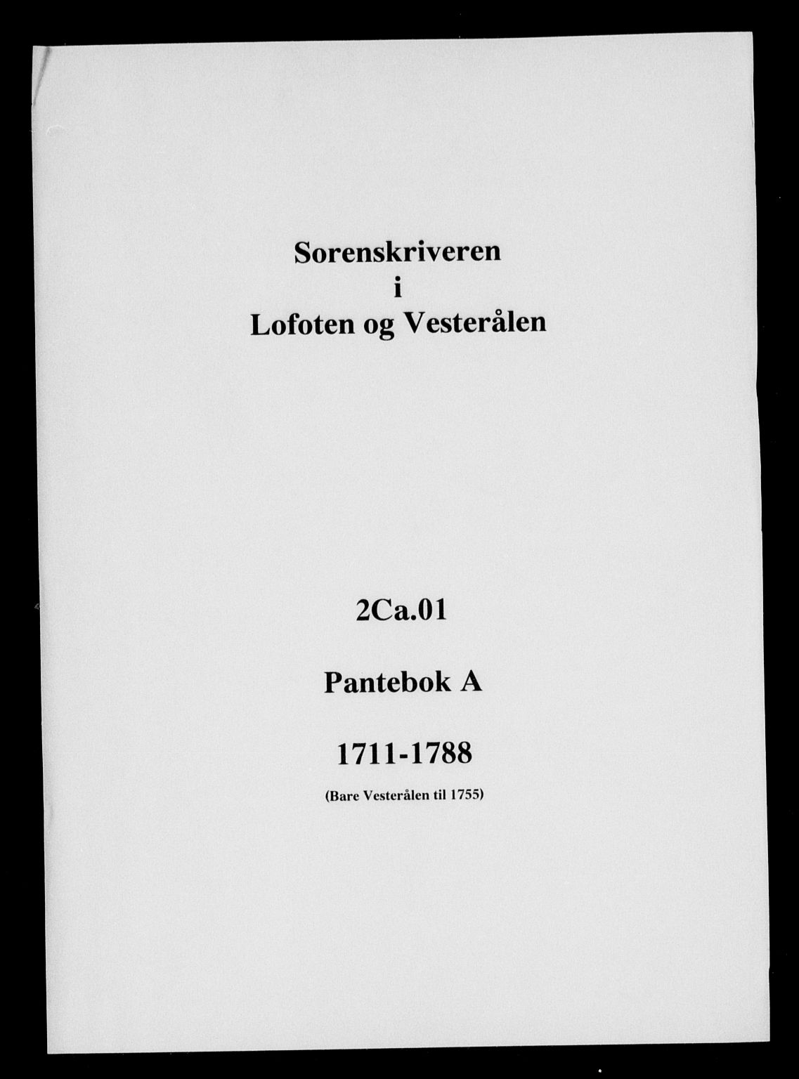 Vesterålen sorenskriveri, AV/SAT-A-4180/1/2/2Ca/L0001: Pantebok nr. A, 1711-1788