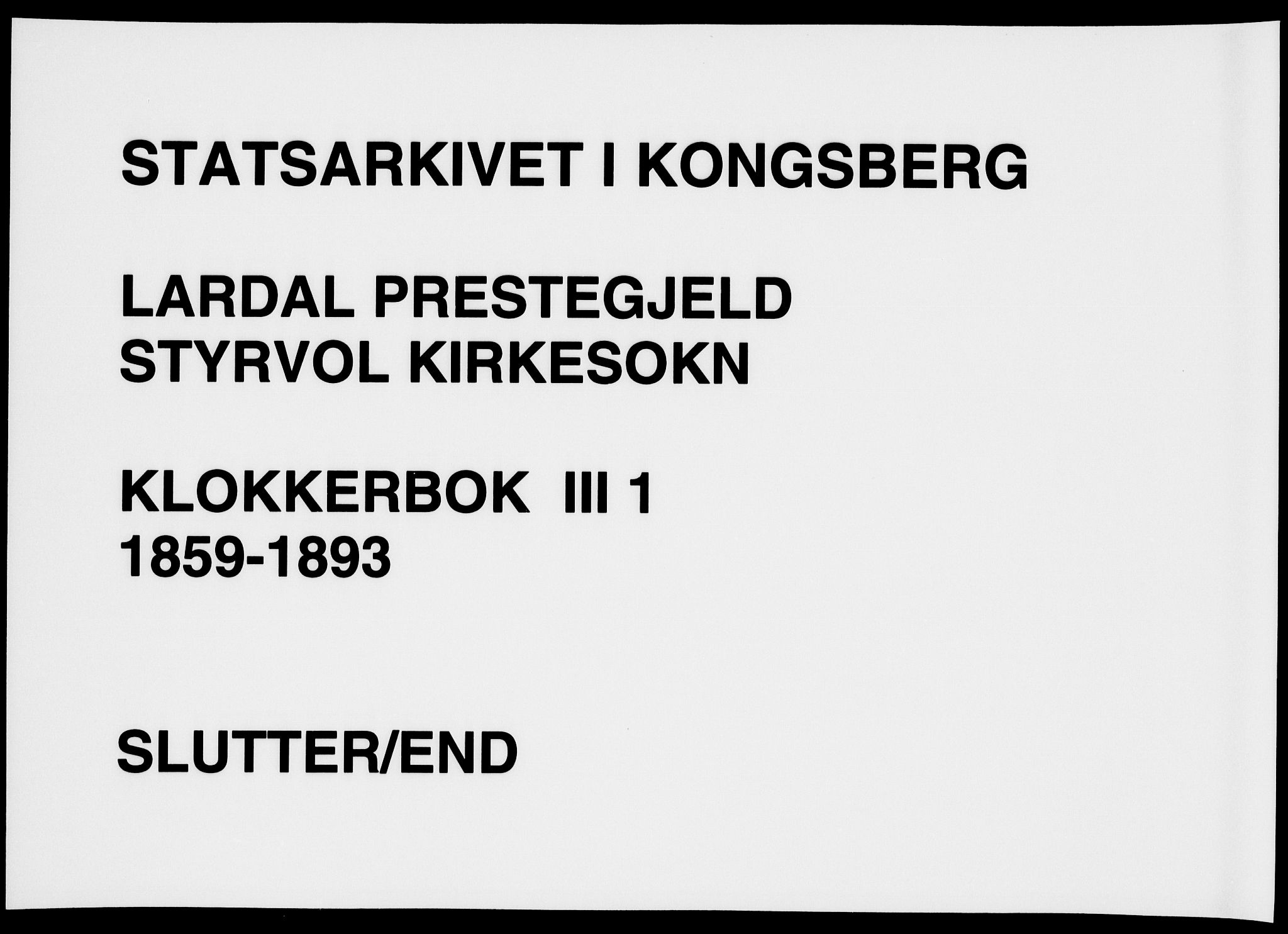 Lardal kirkebøker, AV/SAKO-A-350/G/Gc/L0001: Klokkerbok nr. III 1, 1859-1893