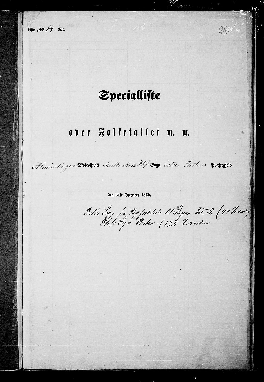 RA, Folketelling 1865 for 0528P Østre Toten prestegjeld, 1865, s. 318