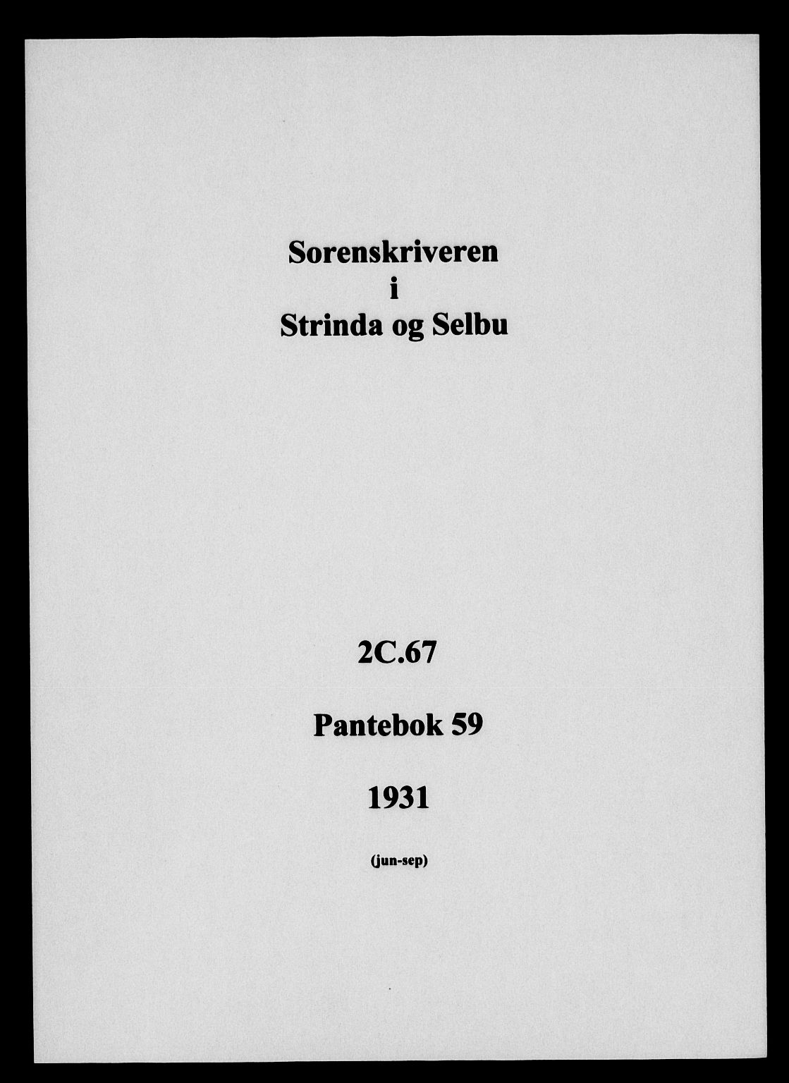 Strinda og Selbu sorenskriveri, AV/SAT-A-0015/2/2C/L0067: Pantebok nr. 59, 1931-1931