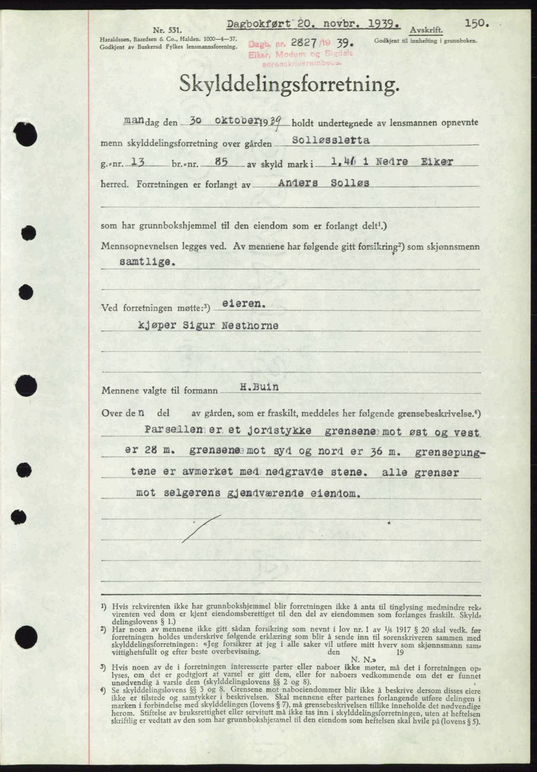 Eiker, Modum og Sigdal sorenskriveri, SAKO/A-123/G/Ga/Gab/L0041: Pantebok nr. A11, 1939-1940, Dagboknr: 2827/1939