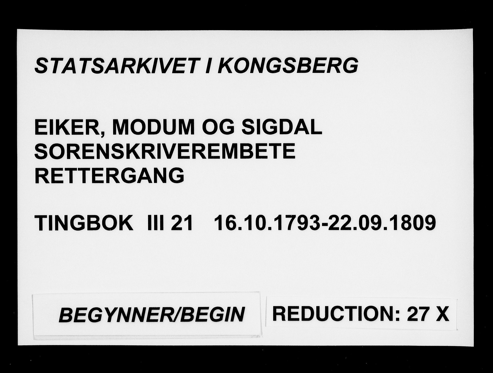 Eiker, Modum og Sigdal sorenskriveri, AV/SAKO-A-123/F/Fa/Fac/L0021: Tingbok, 1793-1809