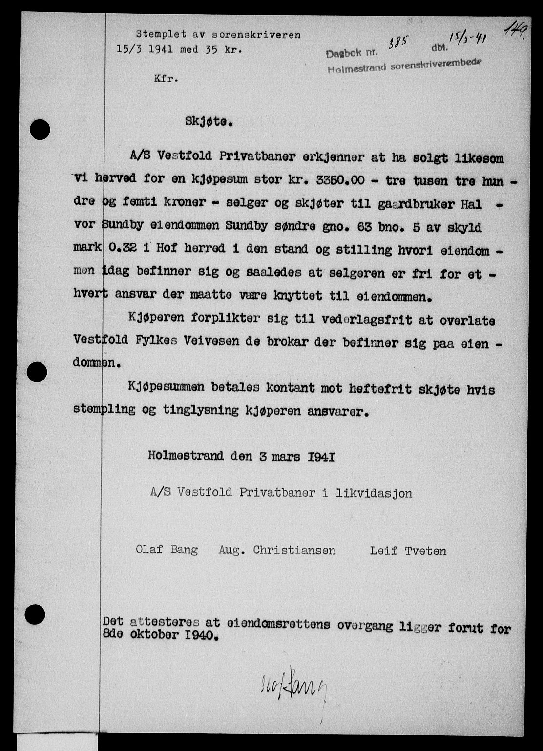 Holmestrand sorenskriveri, SAKO/A-67/G/Ga/Gaa/L0053: Pantebok nr. A-53, 1941-1941, Dagboknr: 385/1941