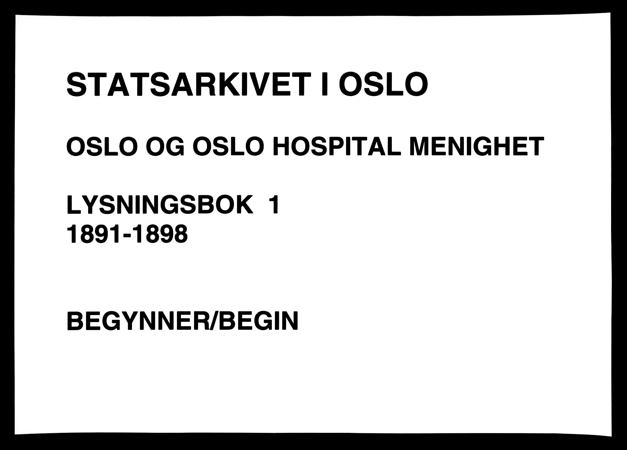 Gamlebyen prestekontor Kirkebøker, AV/SAO-A-10884/H/Ha/L0001: Lysningsprotokoll nr. 1, 1891-1898