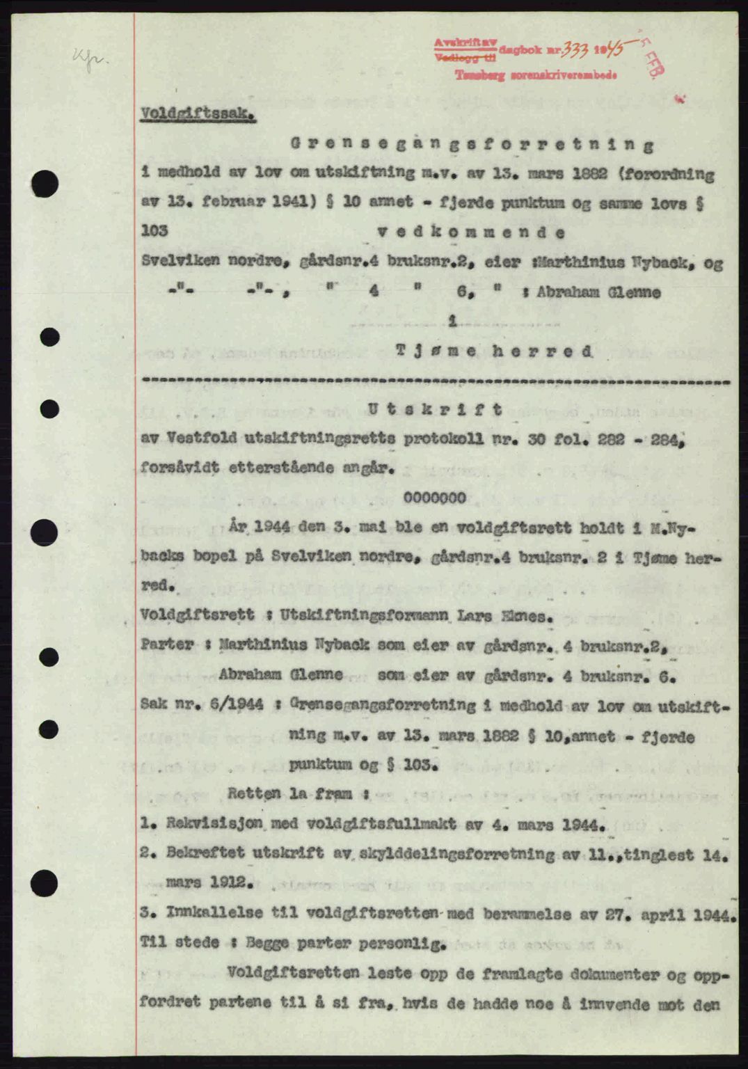 Tønsberg sorenskriveri, AV/SAKO-A-130/G/Ga/Gaa/L0016: Pantebok nr. A16, 1944-1945, Dagboknr: 333/1945