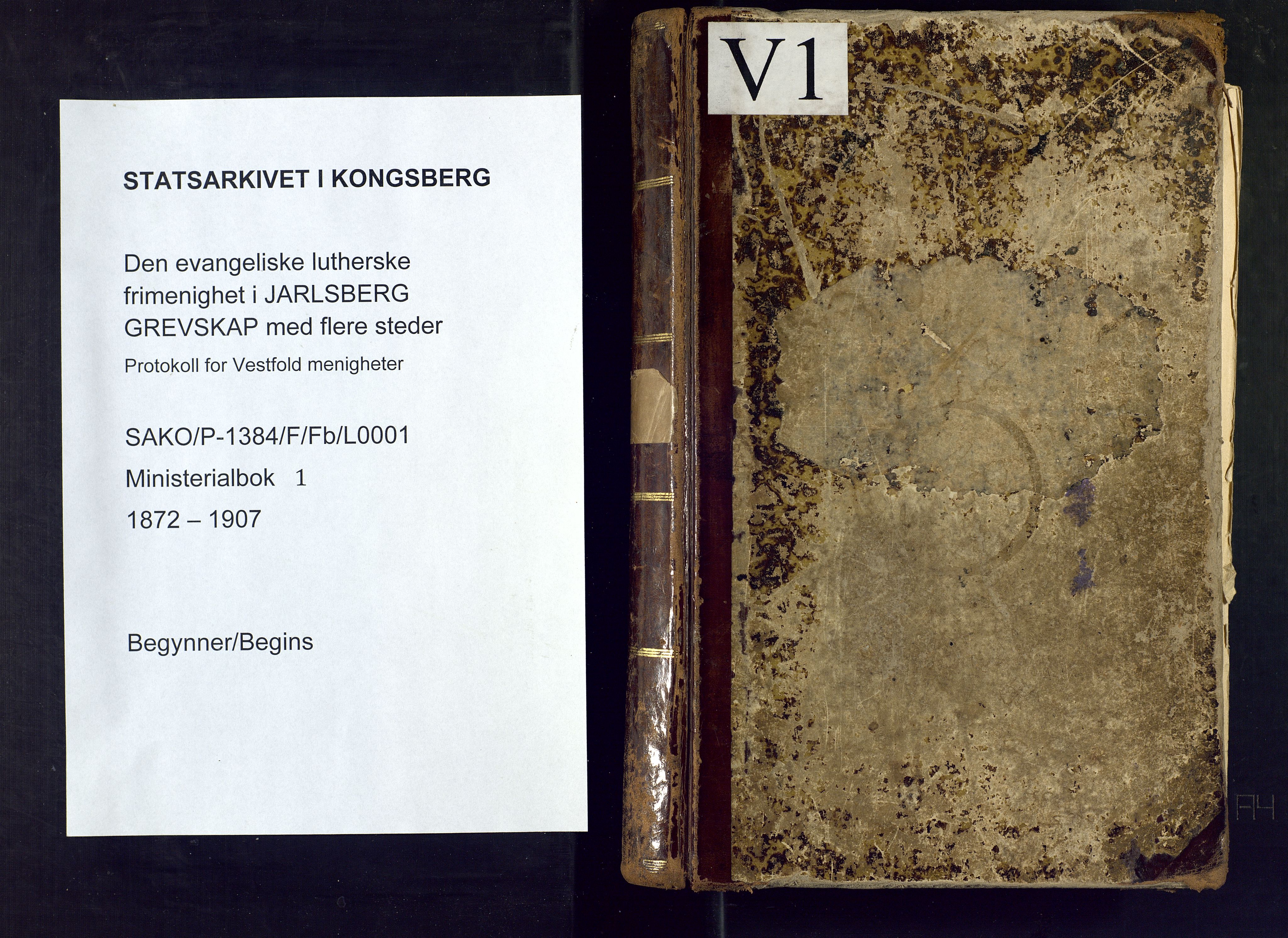 Den evangelisk lutherske frimenighet i Jarlsbergs grevskap med flere steder, SAKO/P-1384/F/Fa/L0001: Dissenterprotokoll nr. Fa/L0001, 1872-1925