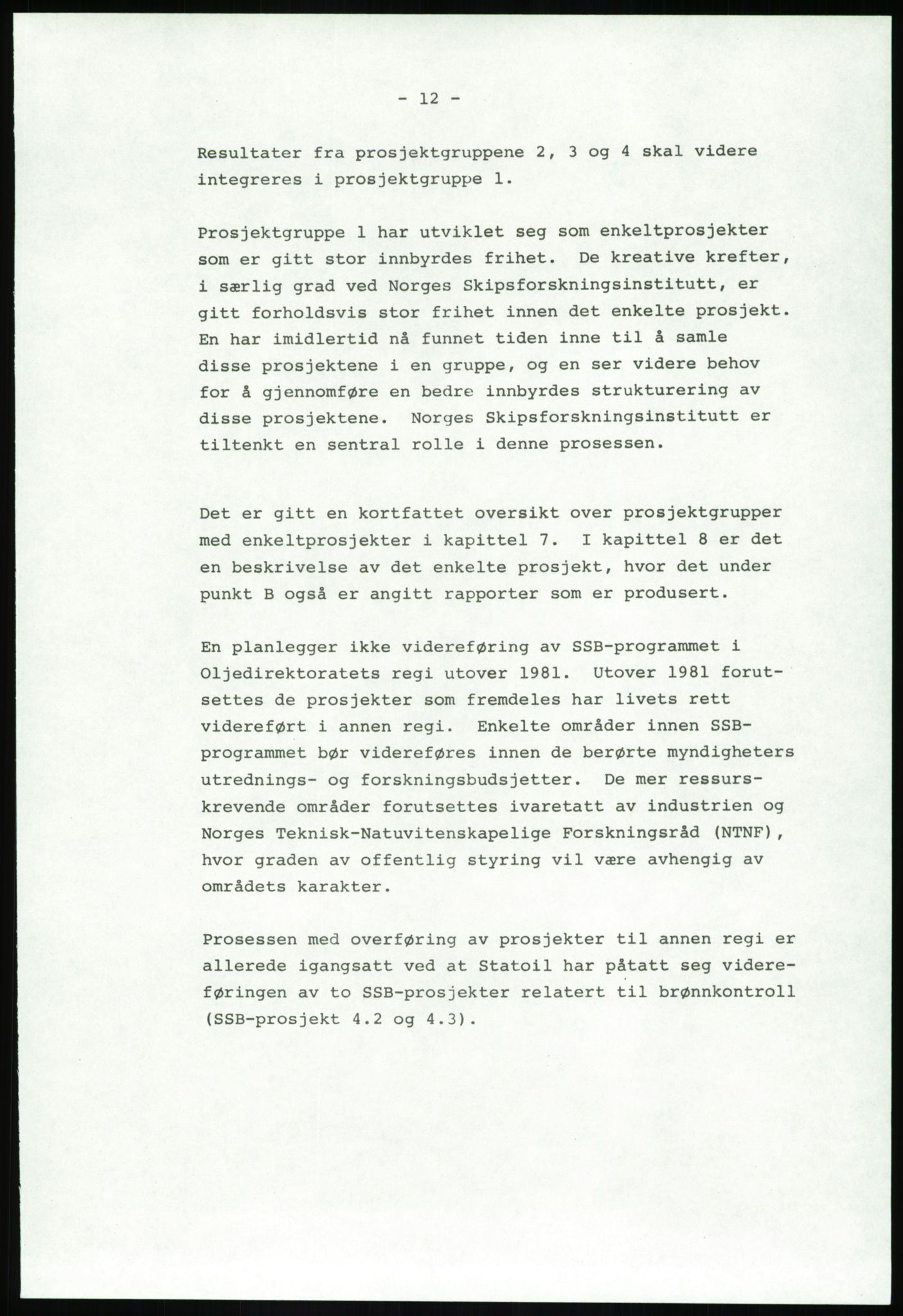 Justisdepartementet, Granskningskommisjonen ved Alexander Kielland-ulykken 27.3.1980, AV/RA-S-1165/D/L0020: X Opplæring/Kompetanse (Doku.liste + X1-X18 av 18)/Y Forskningsprosjekter (Doku.liste + Y1-Y7 av 9), 1980-1981, s. 152