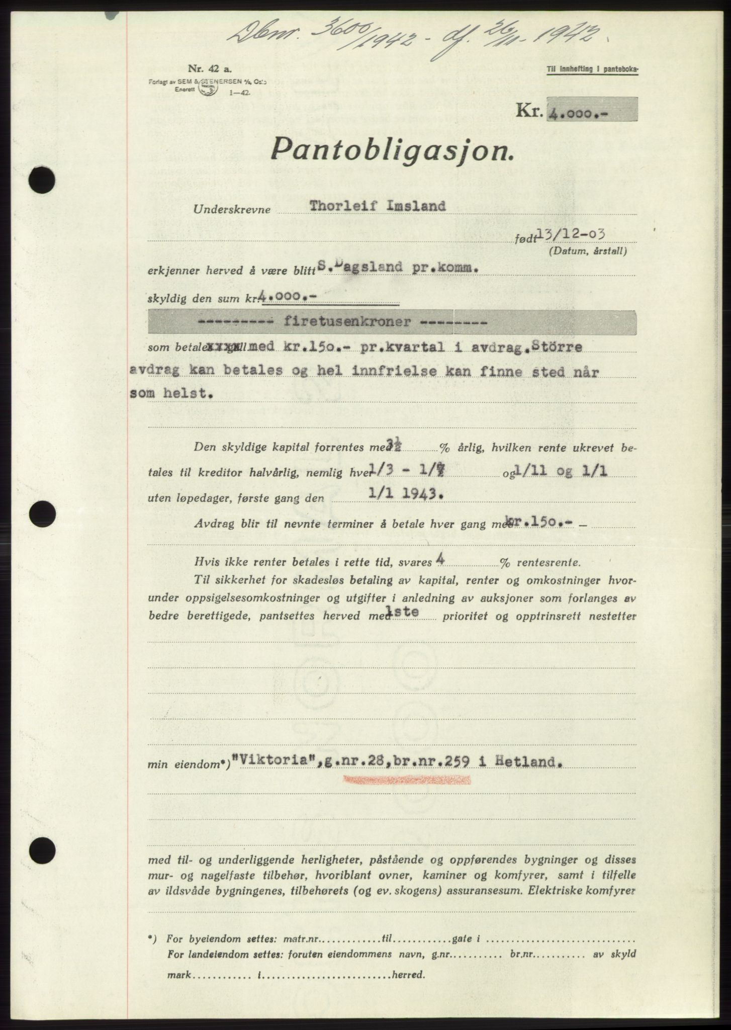 Jæren sorenskriveri, SAST/A-100310/03/G/Gba/L0083: Pantebok, 1942-1942, Dagboknr: 3600/1942