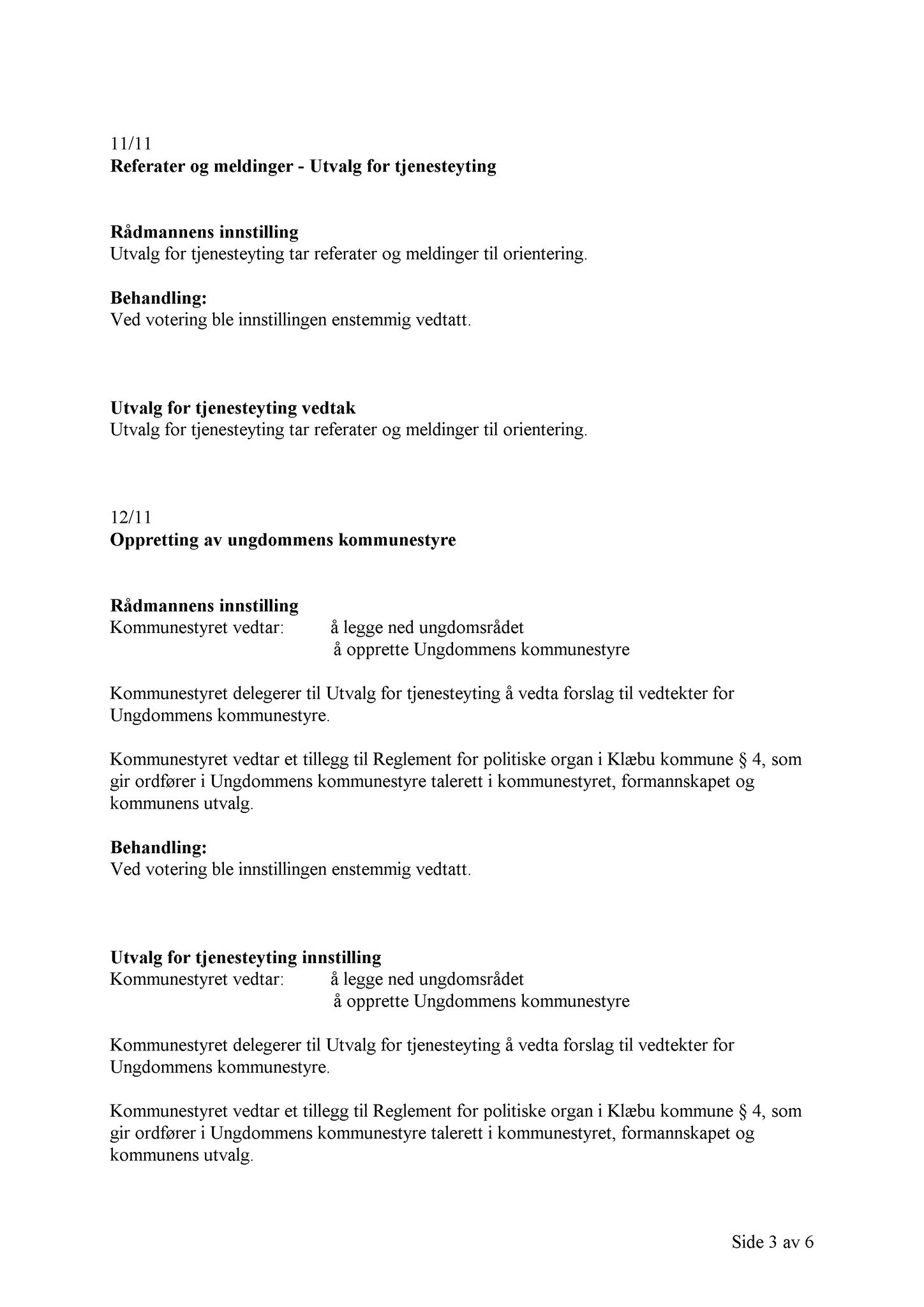 Klæbu Kommune, TRKO/KK/14-UTY/L004: Utvalg for tjenesteyting - Møtedokumenter, 2011, s. 125