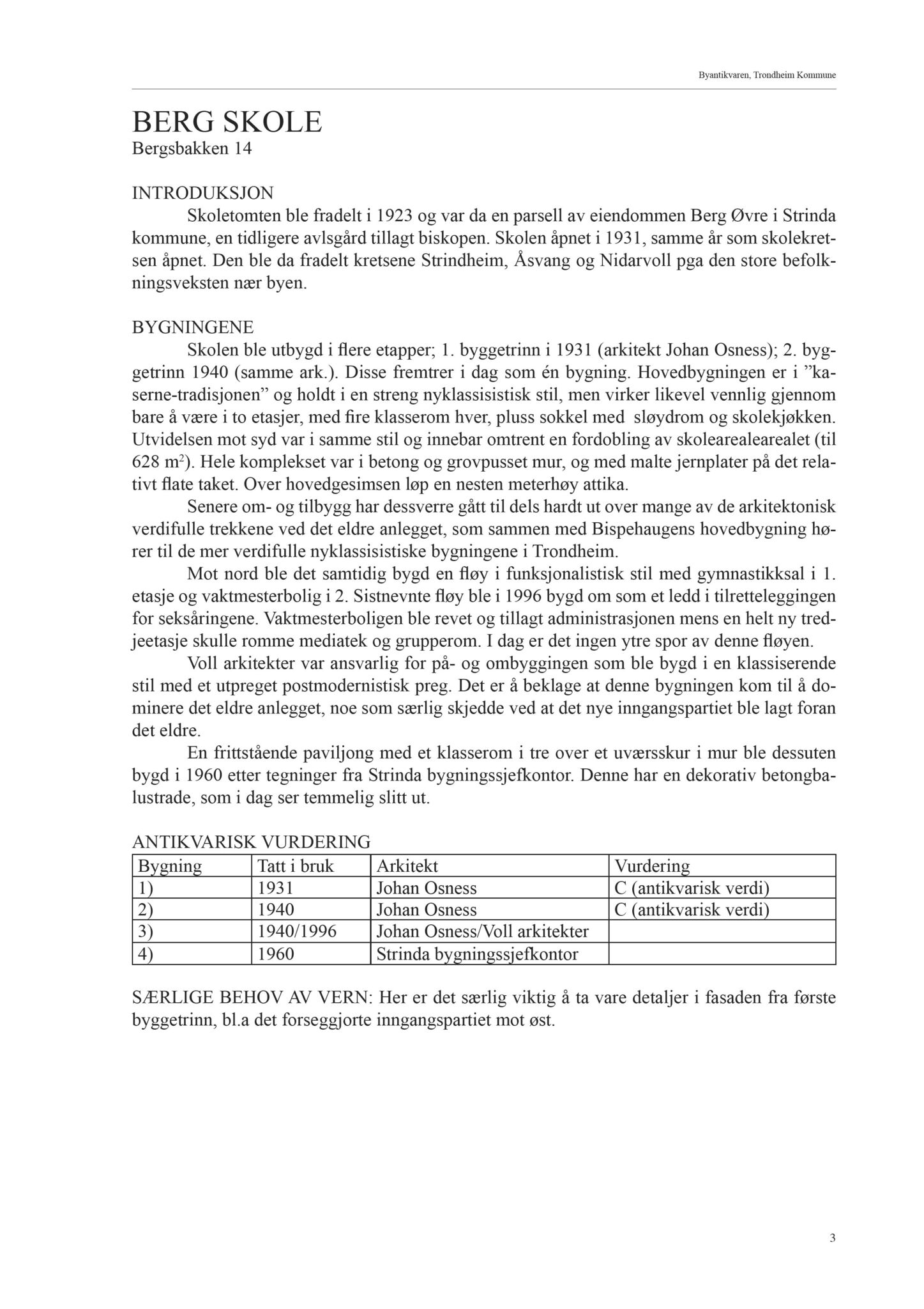 , Trondheim kommunes skoleanlegg - Beskrivelse og antikvarisk klassifisering, 2003, s. 12