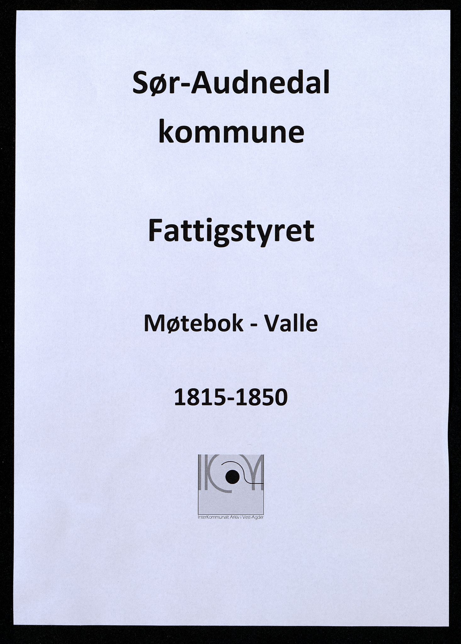 Sør-Audnedal kommune - Fattigstyret, IKAV/1029SØ600/A/L0003: Møtebok Valle, 1815-1850