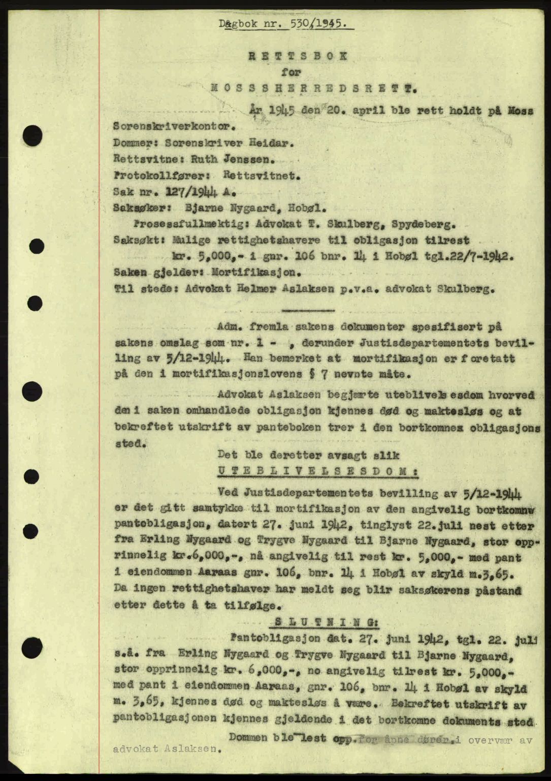 Moss sorenskriveri, SAO/A-10168: Pantebok nr. B13, 1943-1945, Dagboknr: 530/1945