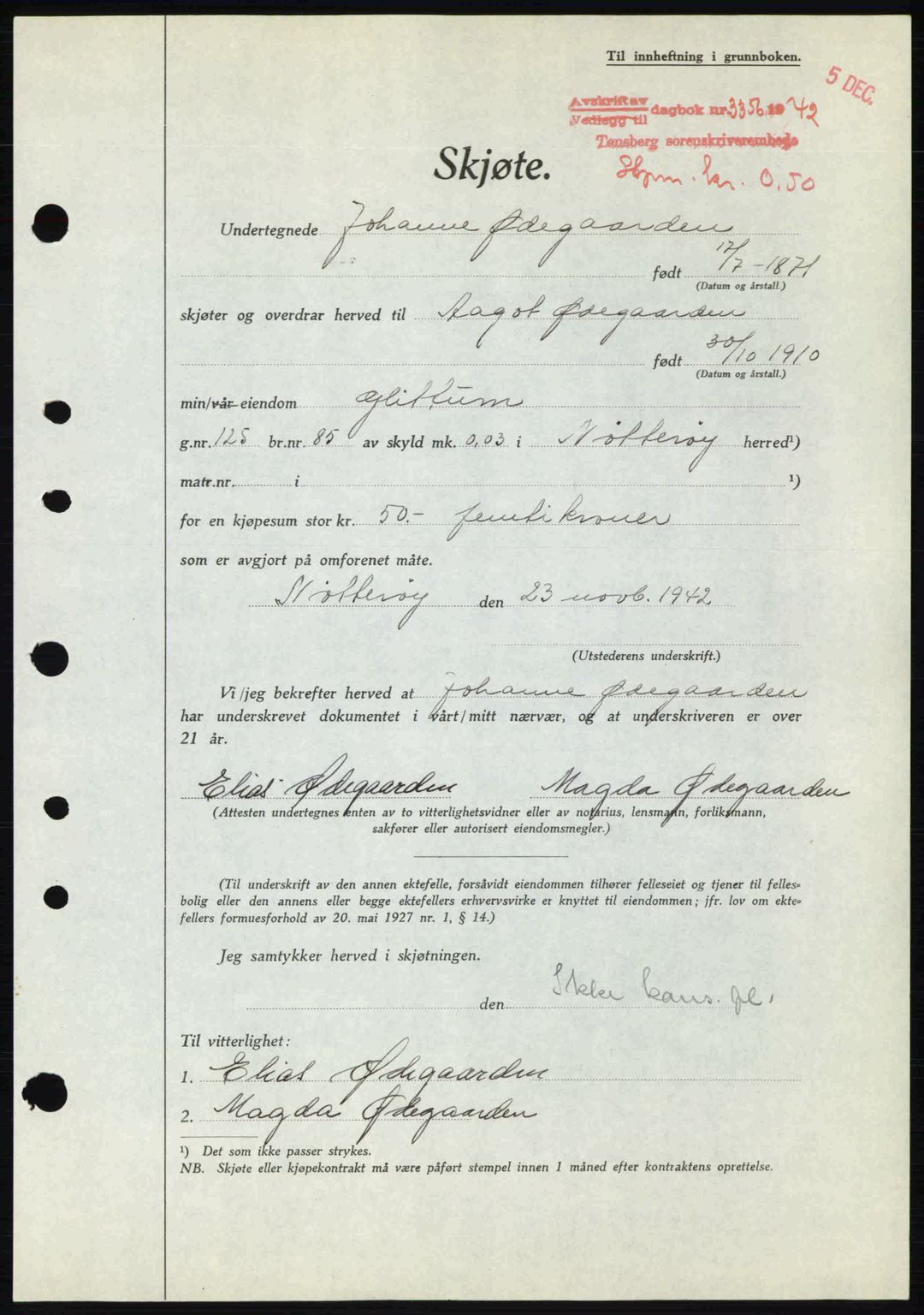 Tønsberg sorenskriveri, AV/SAKO-A-130/G/Ga/Gaa/L0012: Pantebok nr. A12, 1942-1943, Dagboknr: 3356/1942