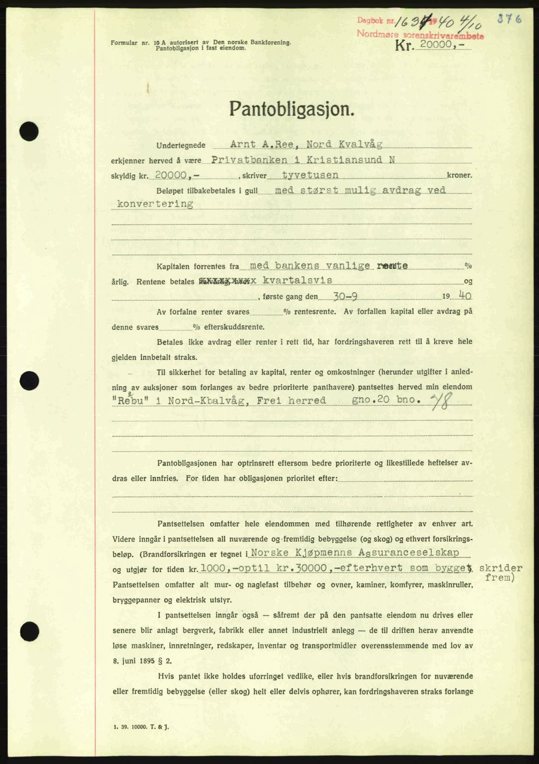 Nordmøre sorenskriveri, AV/SAT-A-4132/1/2/2Ca: Pantebok nr. B87, 1940-1941, Dagboknr: 1634/1940