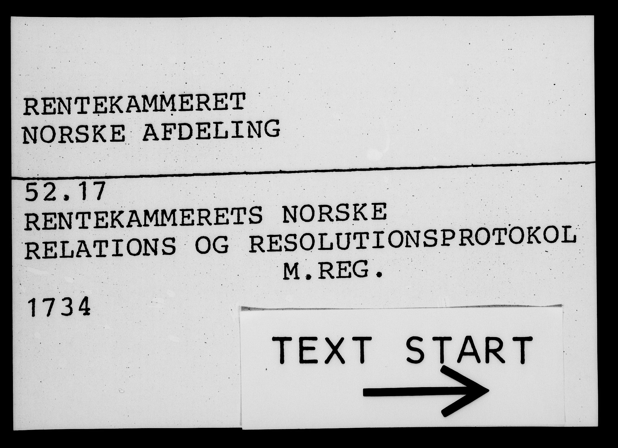 Rentekammeret, Kammerkanselliet, RA/EA-3111/G/Gf/Gfa/L0017: Norsk relasjons- og resolusjonsprotokoll (merket RK 52.17), 1734, s. 1