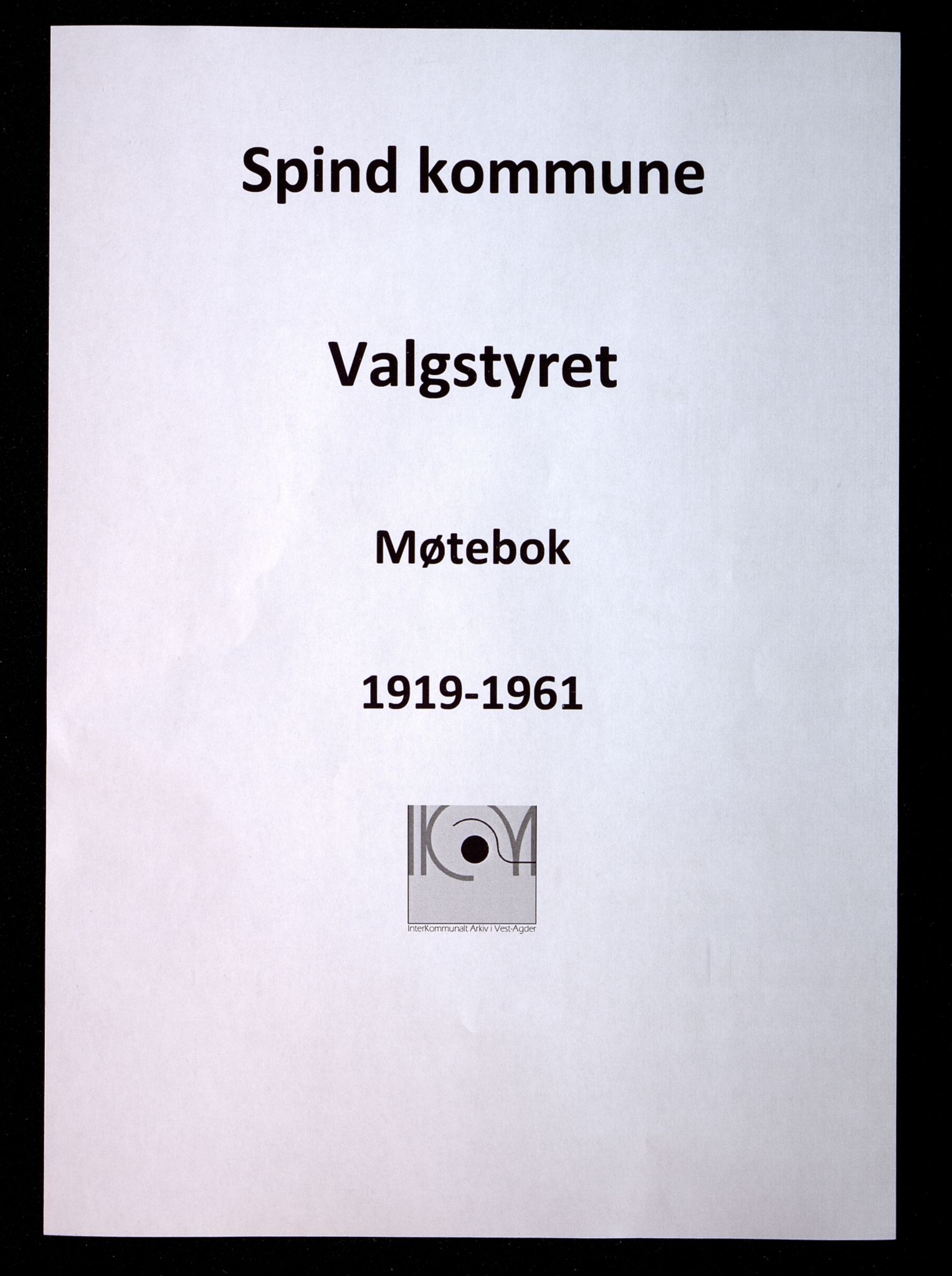 Spind kommune - Valgstyret, ARKSOR/1003SP110/A/L0005: Møtebok - Stortingsvalg, 1919-1961