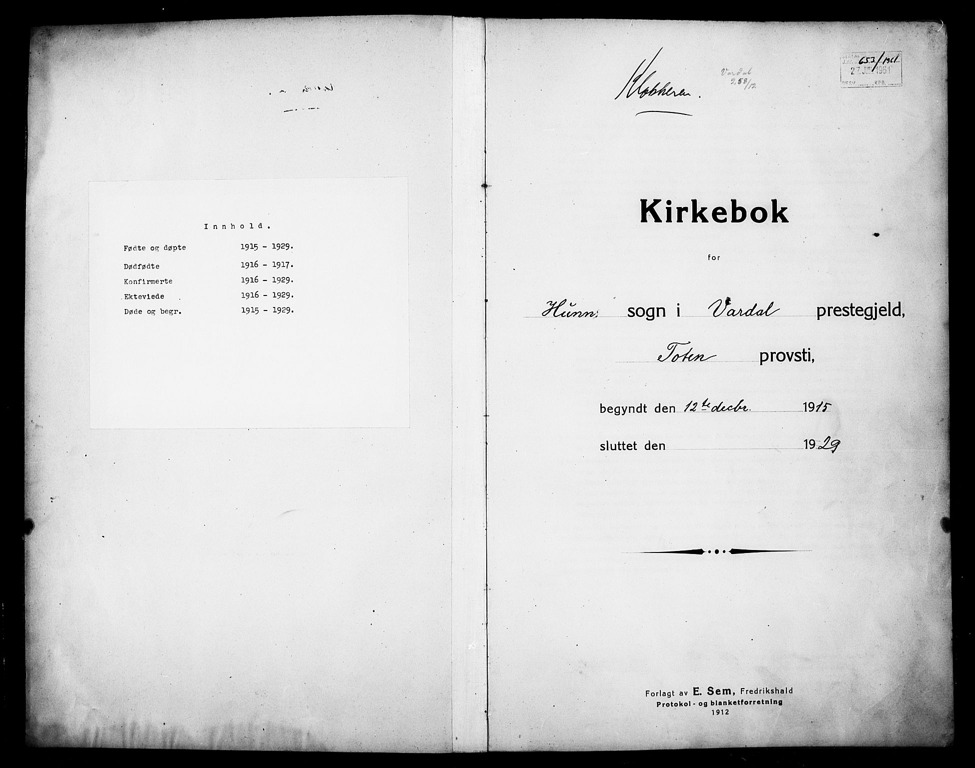 Vardal prestekontor, SAH/PREST-100/H/Ha/Hab/L0016: Klokkerbok nr. 16, 1915-1929
