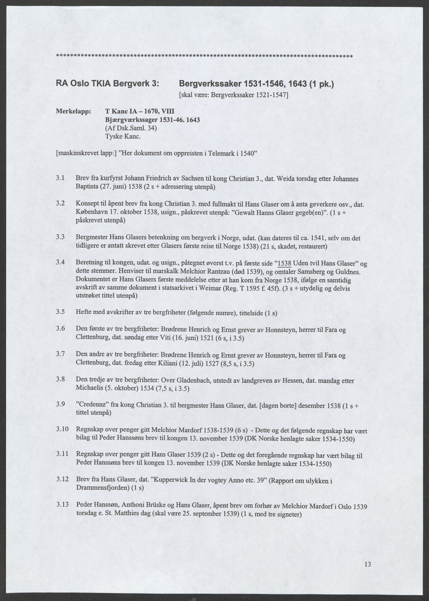 Tyske Kansellis innenrikske avdeling, AV/RA-EA-5864/E/L0002: 3  Bergverkssaker, 1531-1546, s. 2