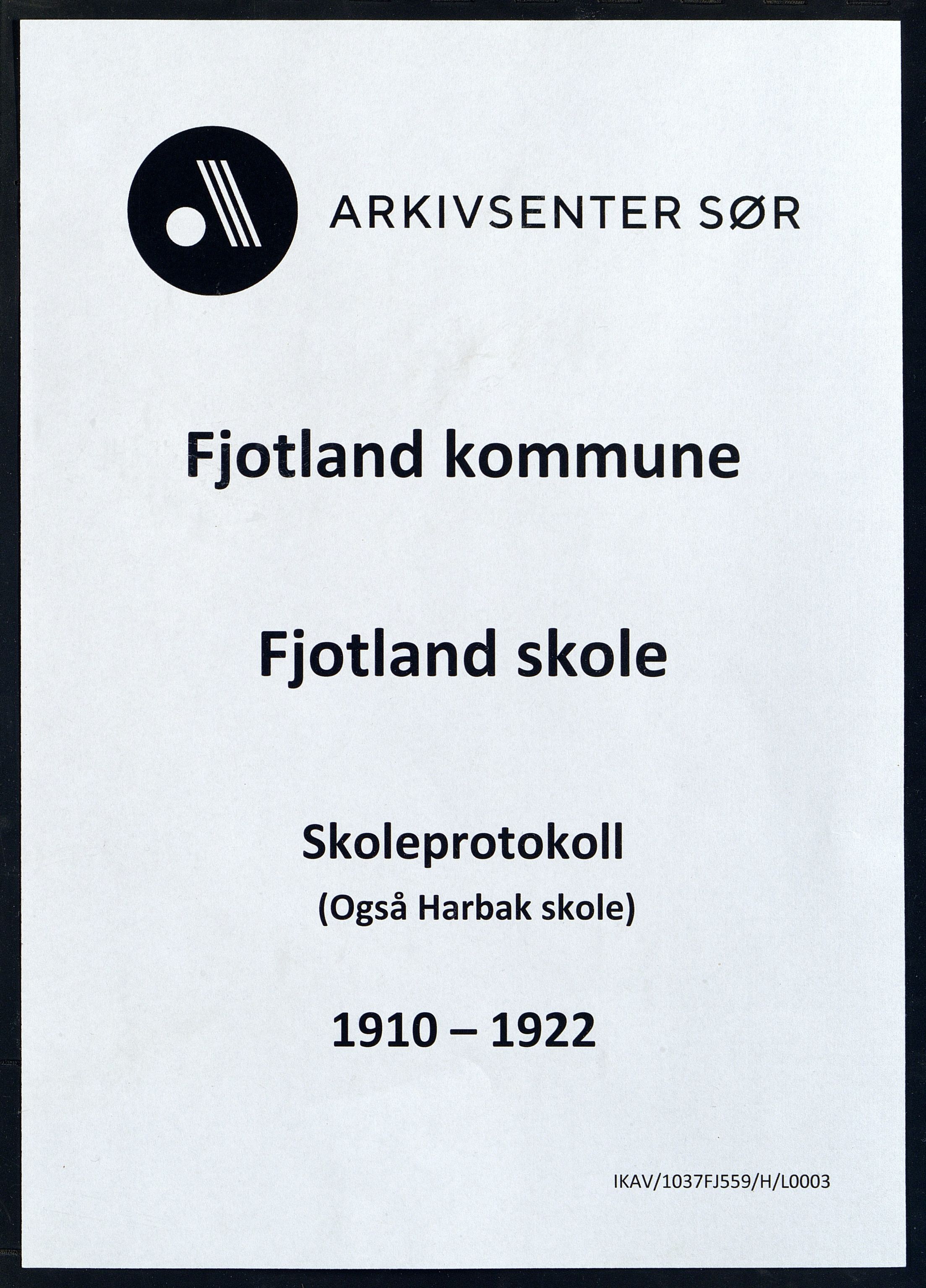 Fjotland kommune - Fjotland Skole, ARKSOR/1037FJ559/H/L0003: Skoleprotokoll, også Harbak skole (d), 1910-1922