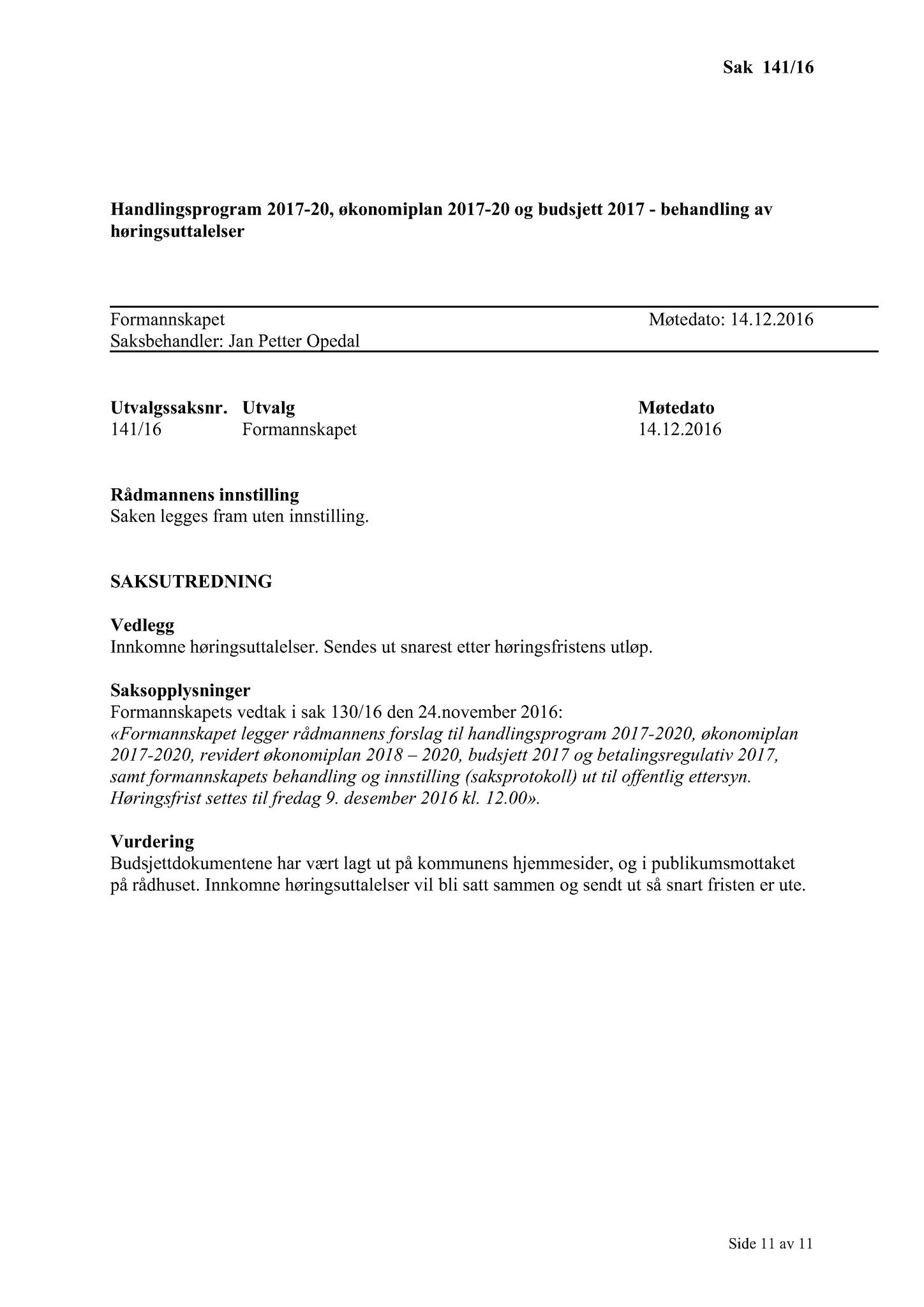 Klæbu Kommune, TRKO/KK/02-FS/L009: Formannsskapet - Møtedokumenter, 2016, s. 3794