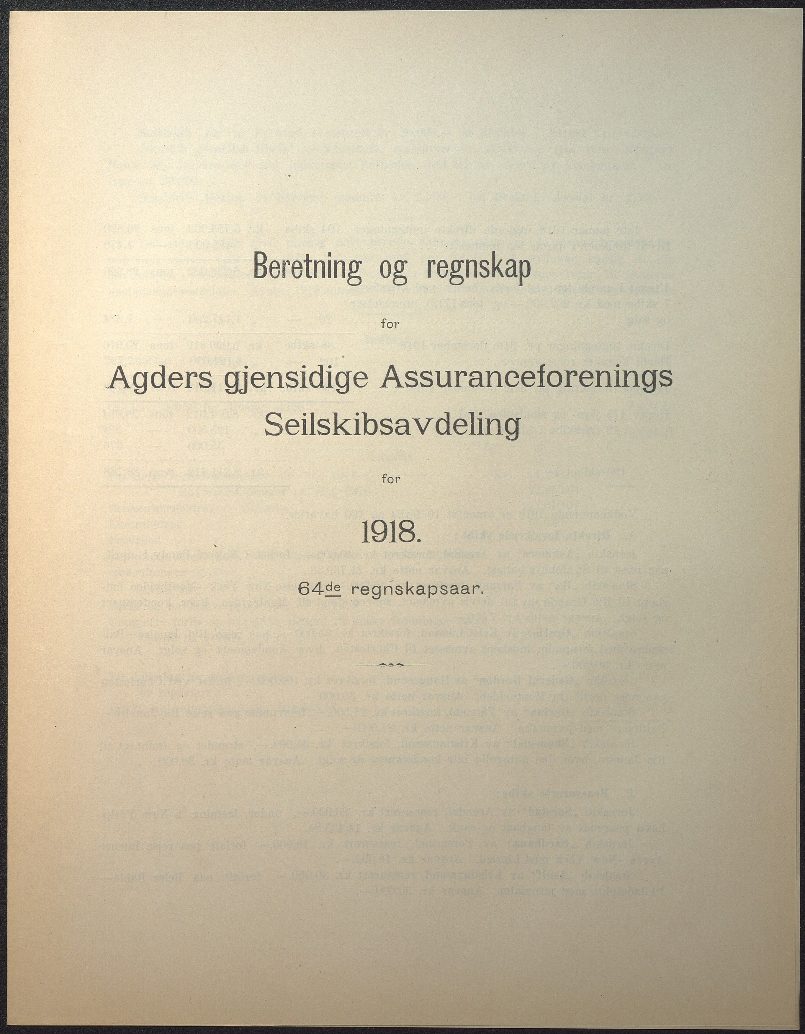 Agders Gjensidige Assuranceforening, AAKS/PA-1718/05/L0004: Regnskap, seilavdeling, pakkesak. Og regnskap jernavdeling, 1911-1924