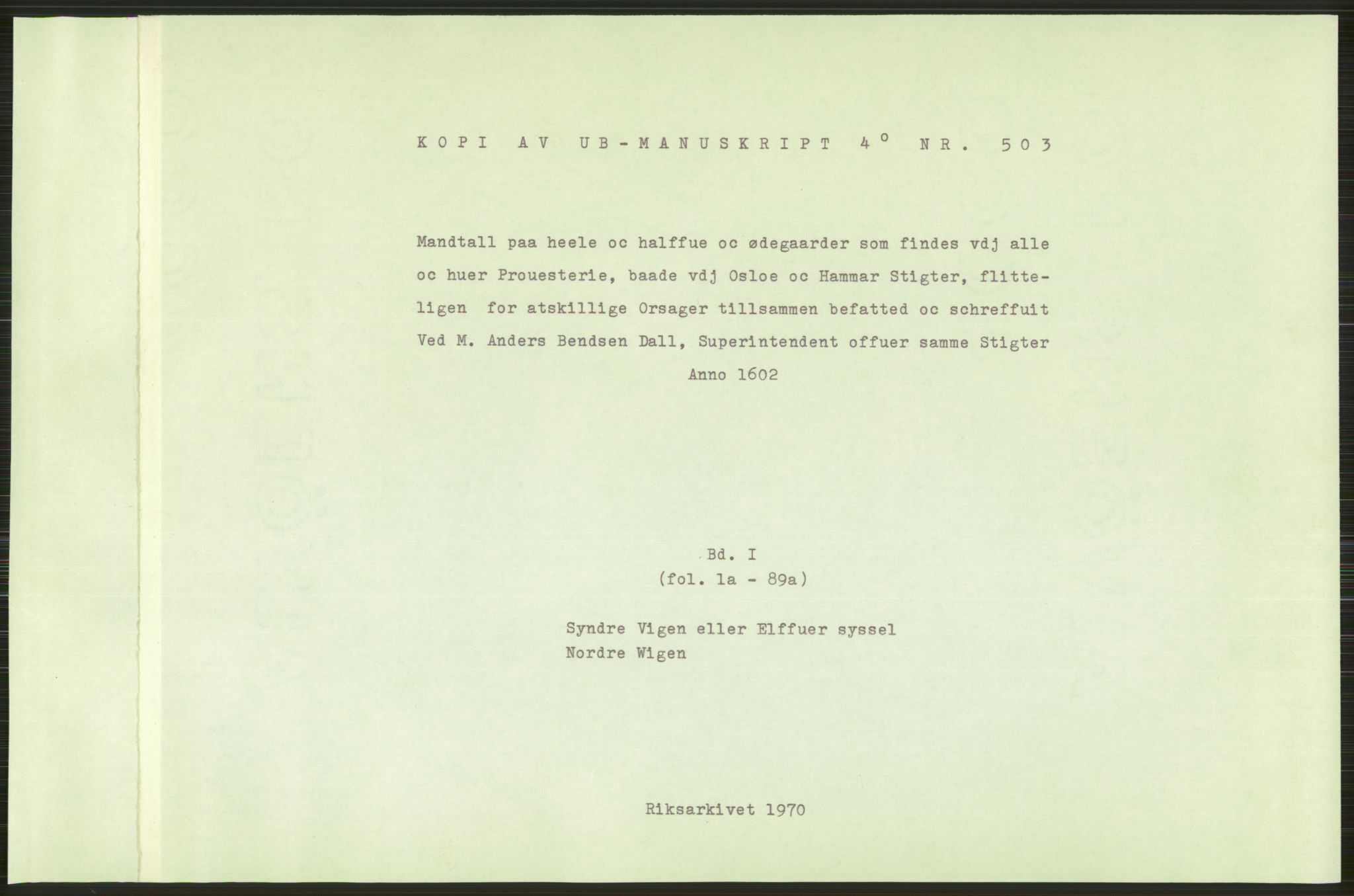 Manuskriptsamlingen, AV/RA-EA-3667/F/L0175a: Kopi av Universitetsbiblioteket, manuskript kvarto nr. 503, Manntall på fulle og halve og ødegårder uti Oslo og Hamar stift anno 1602, I Båhus len, 1602