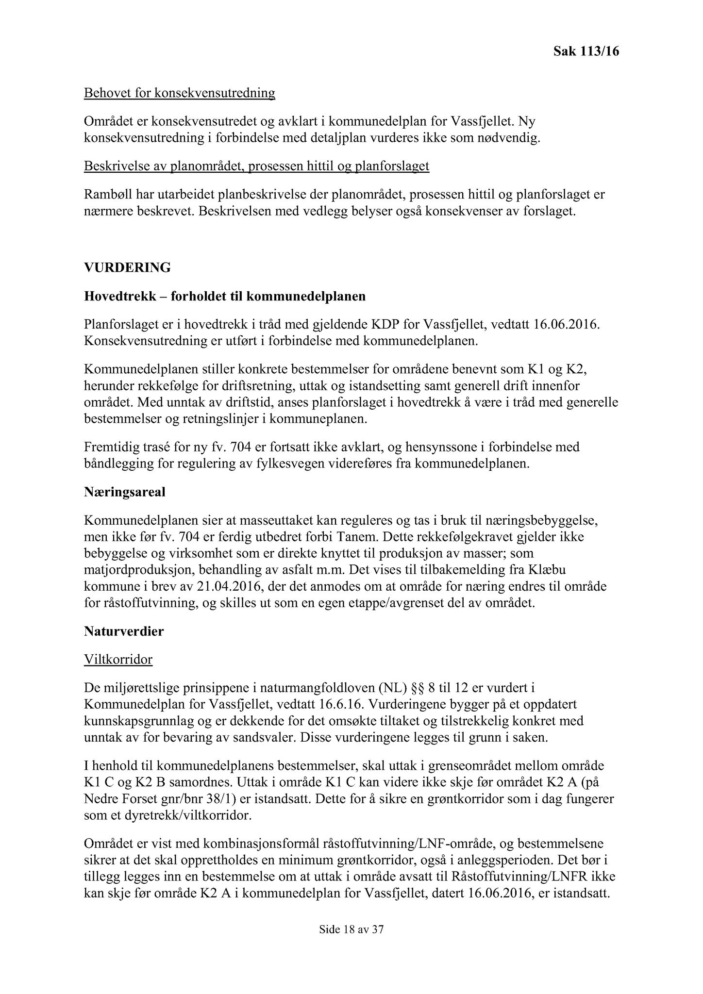 Klæbu Kommune, TRKO/KK/02-FS/L009: Formannsskapet - Møtedokumenter, 2016, s. 2964