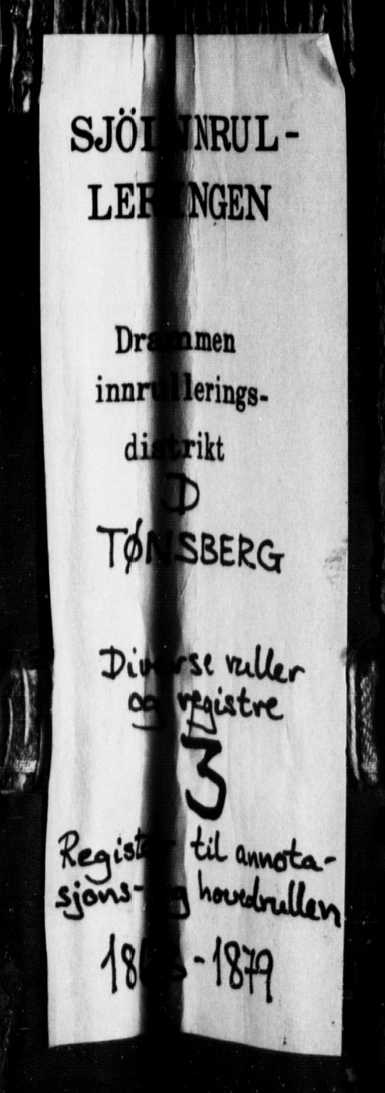 Tønsberg innrulleringskontor, SAKO/A-786/F/Fd/L0001: Utskrivningsregisterruller, 1868-1879, s. 1