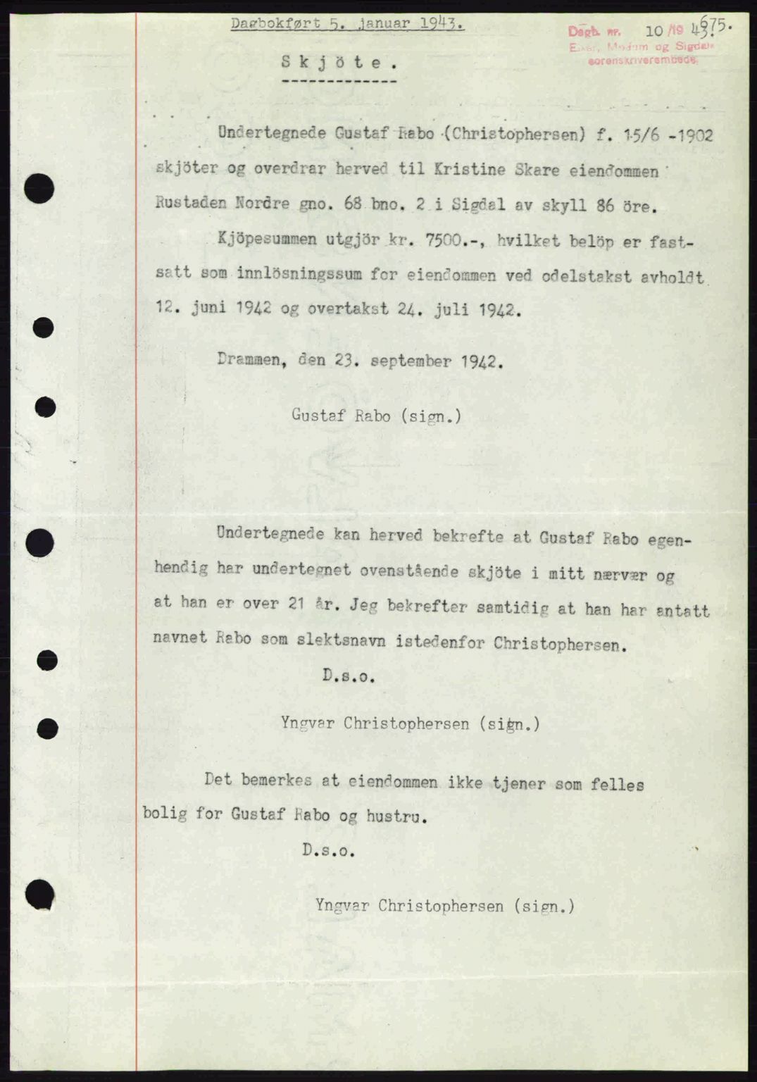 Eiker, Modum og Sigdal sorenskriveri, SAKO/A-123/G/Ga/Gab/L0047: Pantebok nr. A17, 1942-1943, Dagboknr: 10/1943