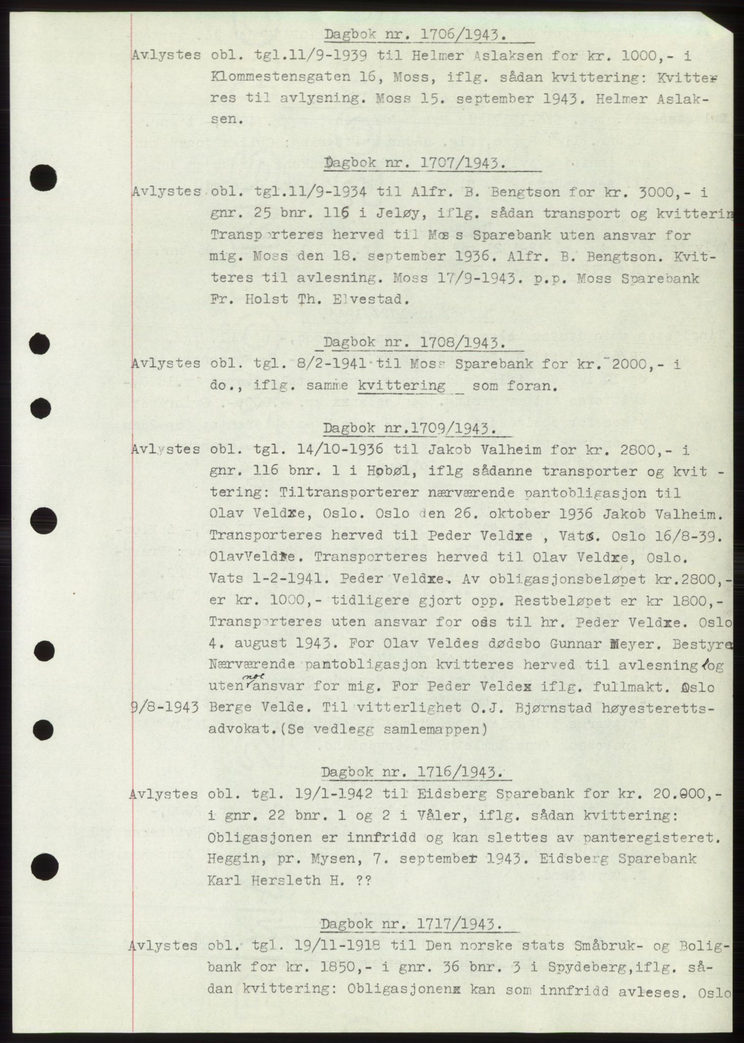 Moss sorenskriveri, SAO/A-10168: Pantebok nr. C10, 1938-1950, Dagboknr: 1706/1943