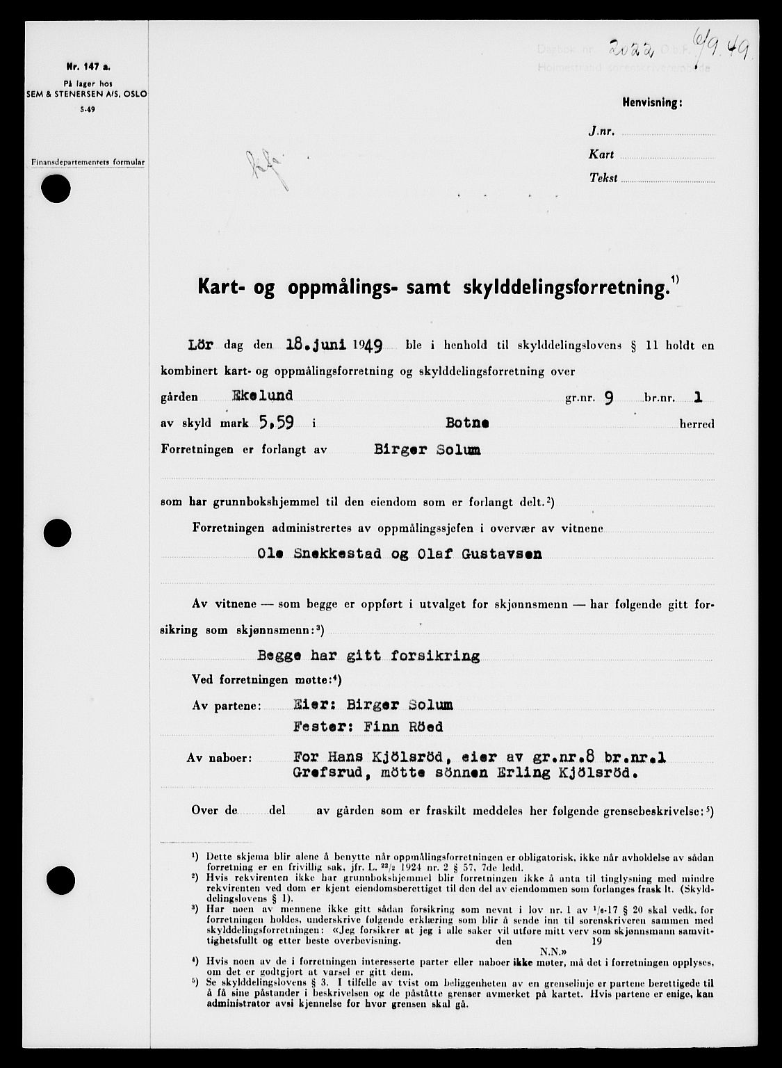 Holmestrand sorenskriveri, SAKO/A-67/G/Ga/Gaa/L0067: Pantebok nr. A-67, 1949-1949, Dagboknr: 2022/1949