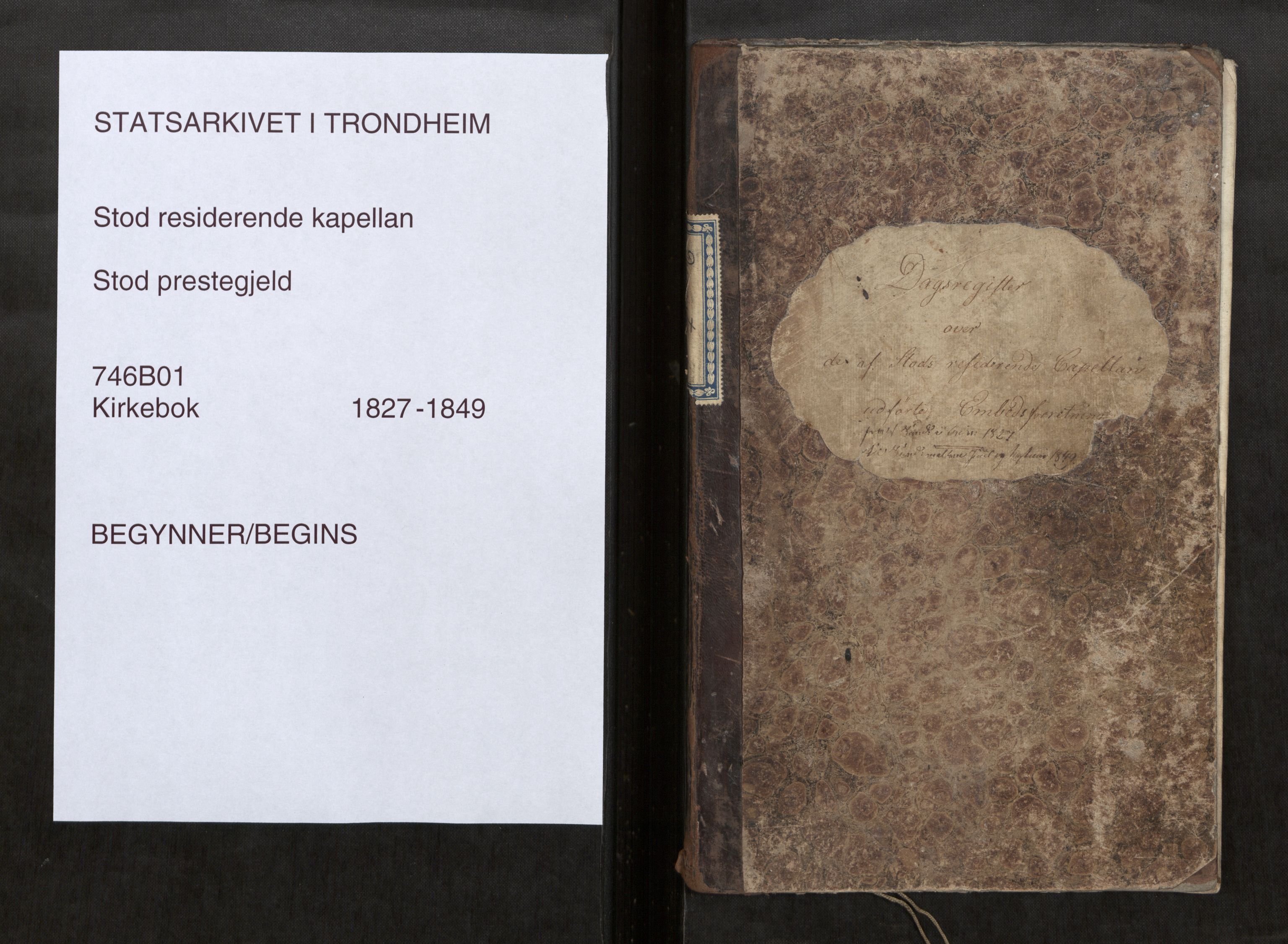 Stod sokneprestkontor, AV/SAT-A-1164/2/I/I1/I1d/L0001: Residerende kapellans bok nr. 1, 1827-1849