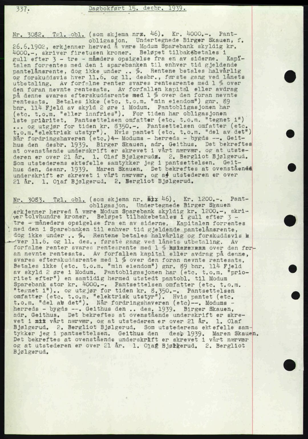 Eiker, Modum og Sigdal sorenskriveri, SAKO/A-123/G/Ga/Gab/L0041: Pantebok nr. A11, 1939-1940, Dagboknr: 3082/1939