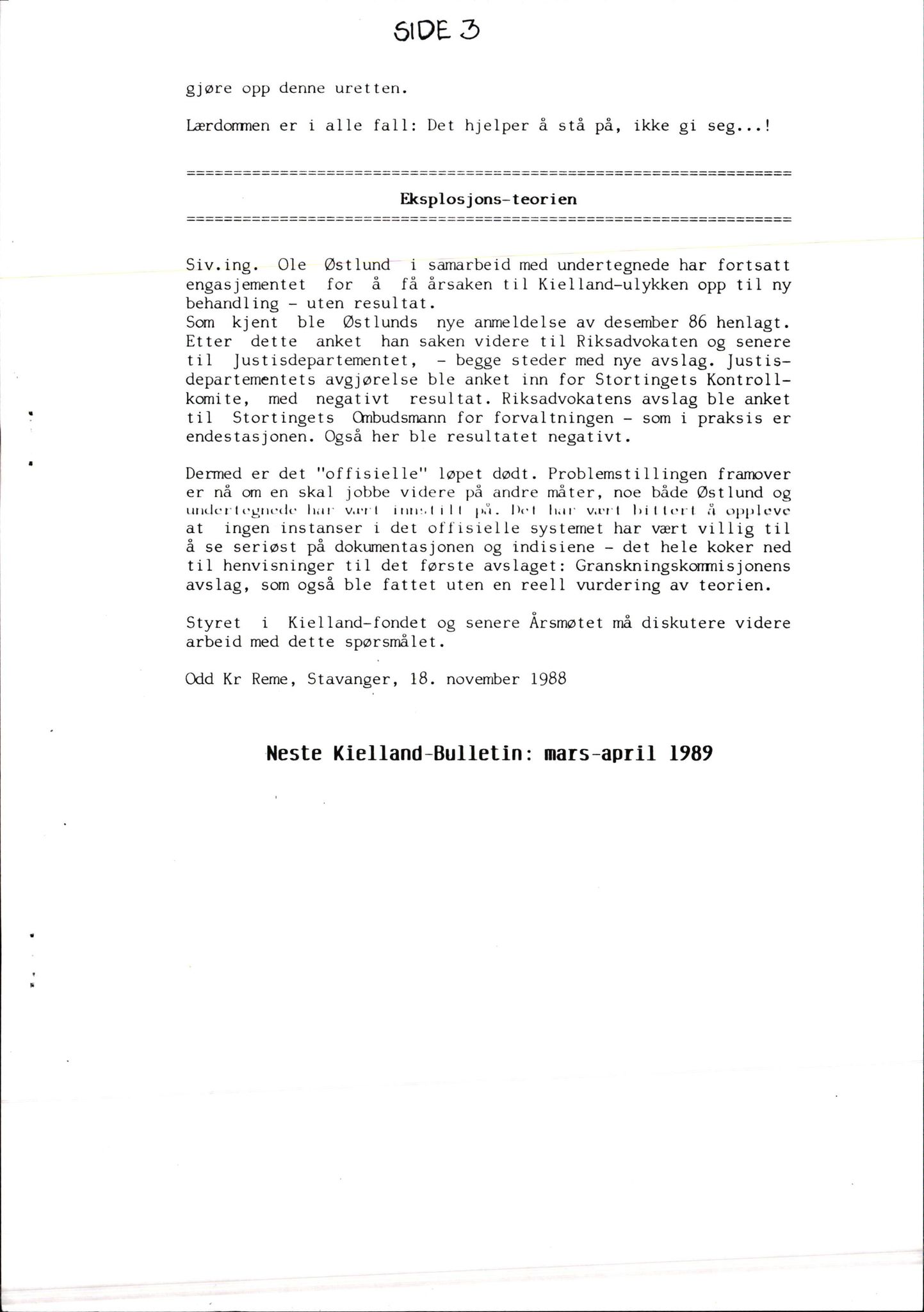 Pa 1660 - Kielland- fondet, AV/SAST-A-102242/X/Xa/L0001: Rapport til overlevende og etterlatte/ Kielland Bulletin, 1980-1998